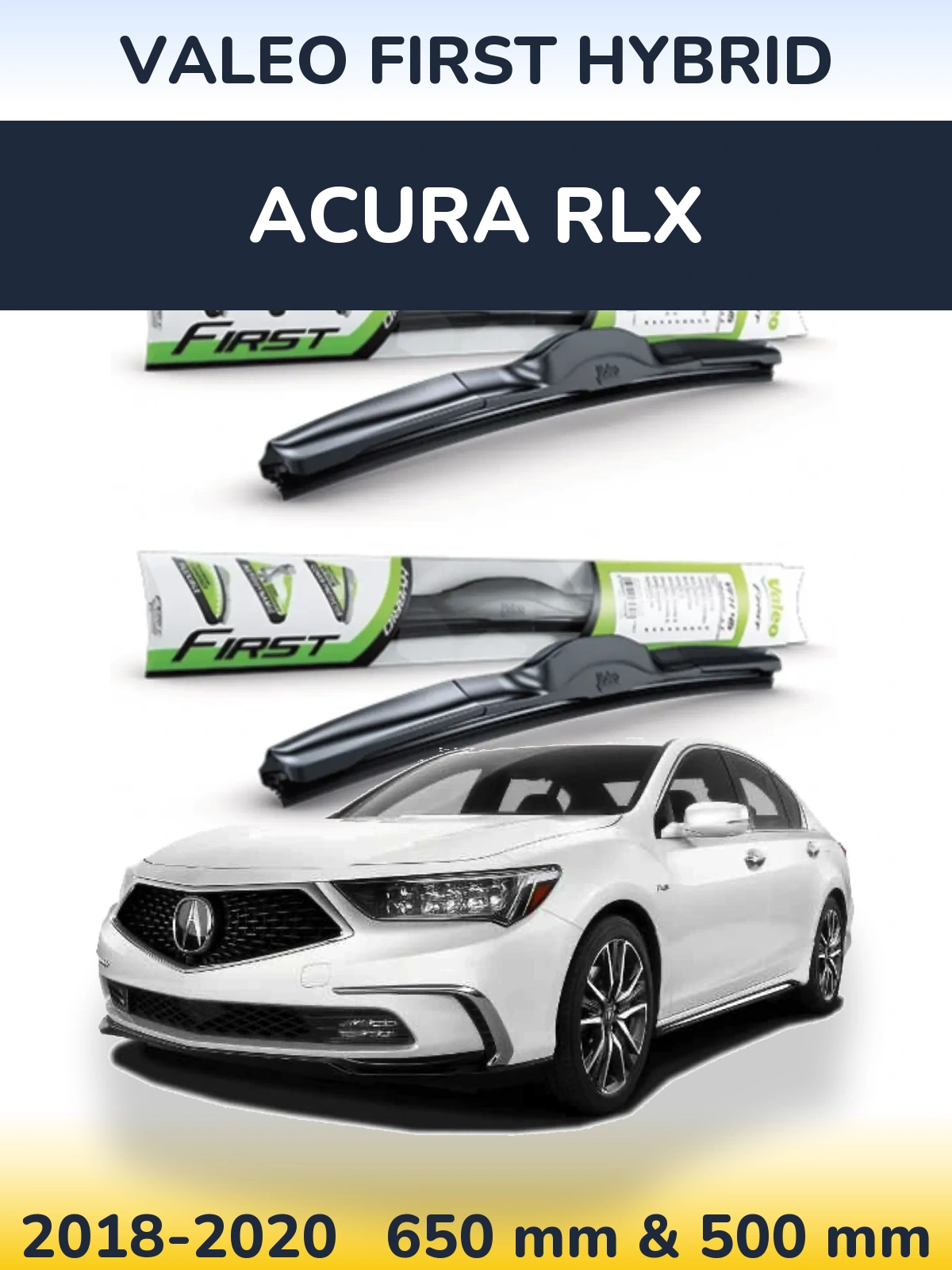 Комплект передніх щіток Valeo First Hybrid 650 & 500 мм для Acura RLX 2018-2020