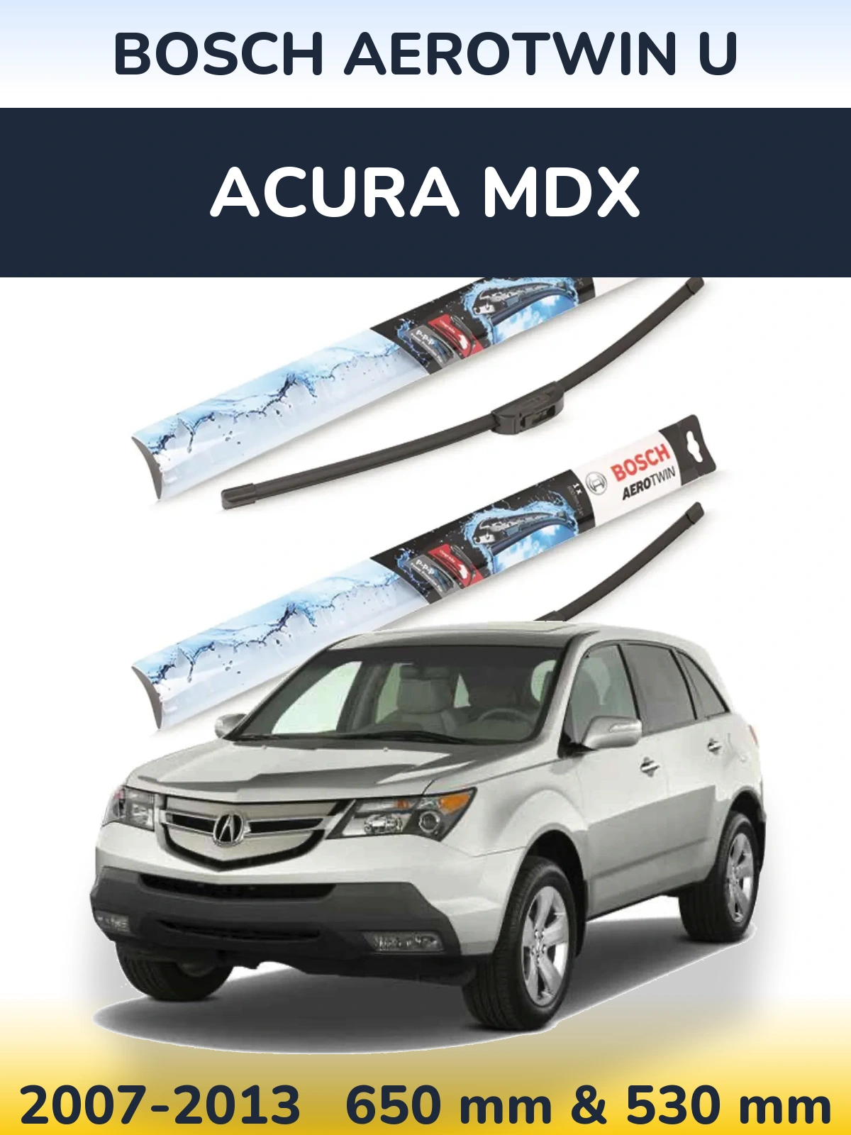 Комплект передних дворников BOSCH AeroTwin U 650 & 530 мм для Acura MDX 2007-2013