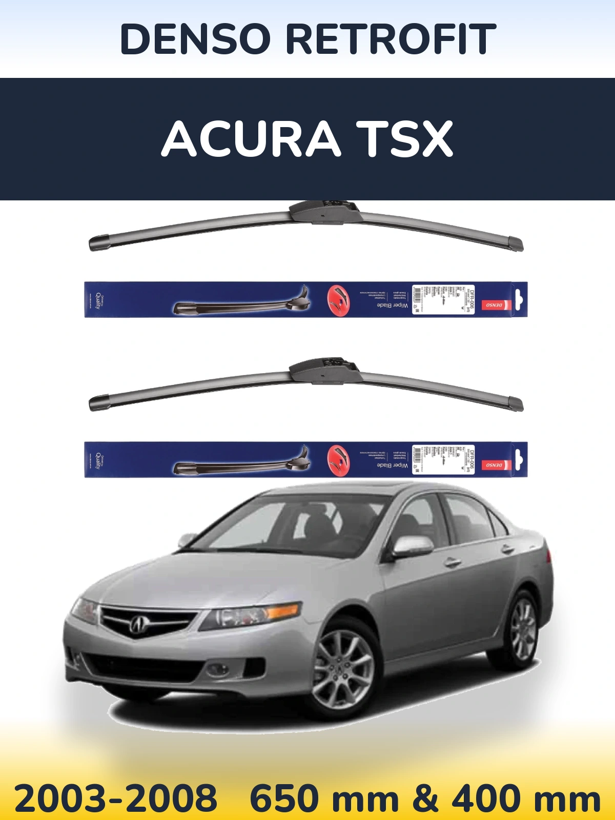 Комплект передніх щіток Denso Retrofit 650 & 400 мм для Acura TSX 2003-2008