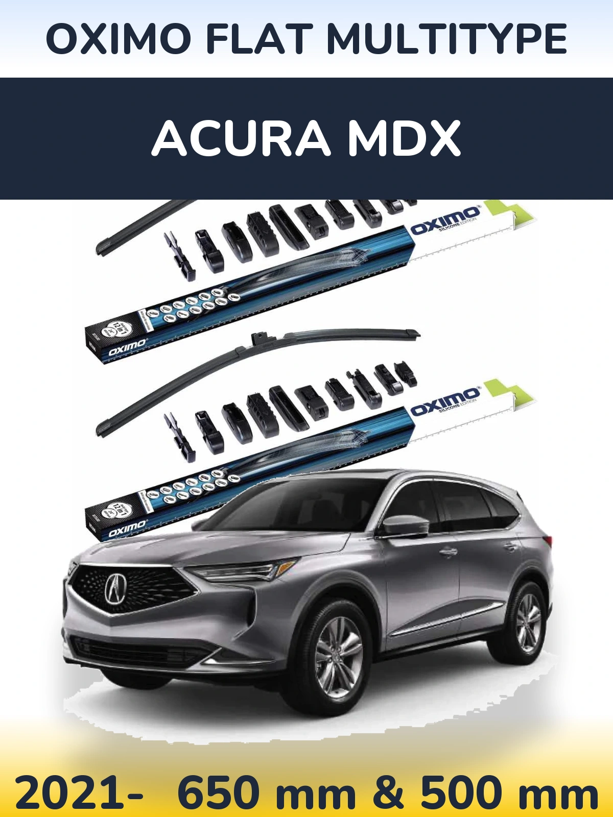 Front wiper blade set Oximo Flat MultiTypee 650 & 500 mm for Acura MDX 2021-2026