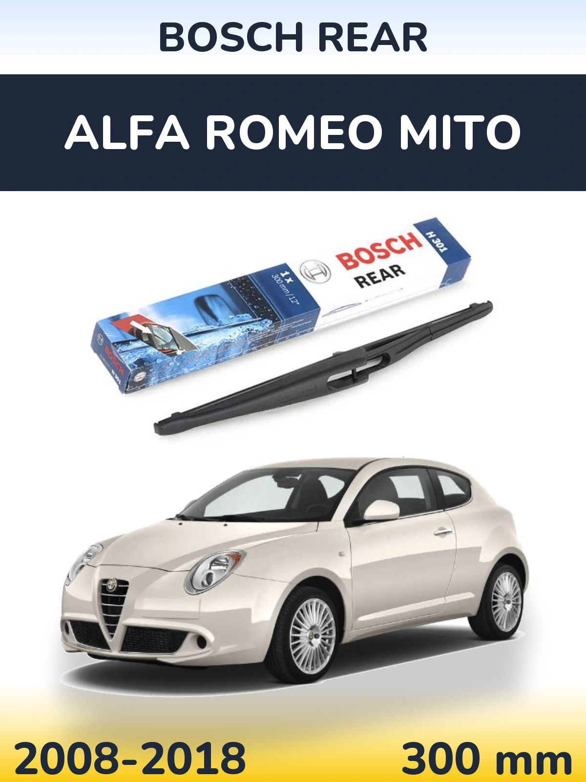 Rear wiper blade BOSCH Rear 300 mm for Alfa Romeo MiTo 2008-2018