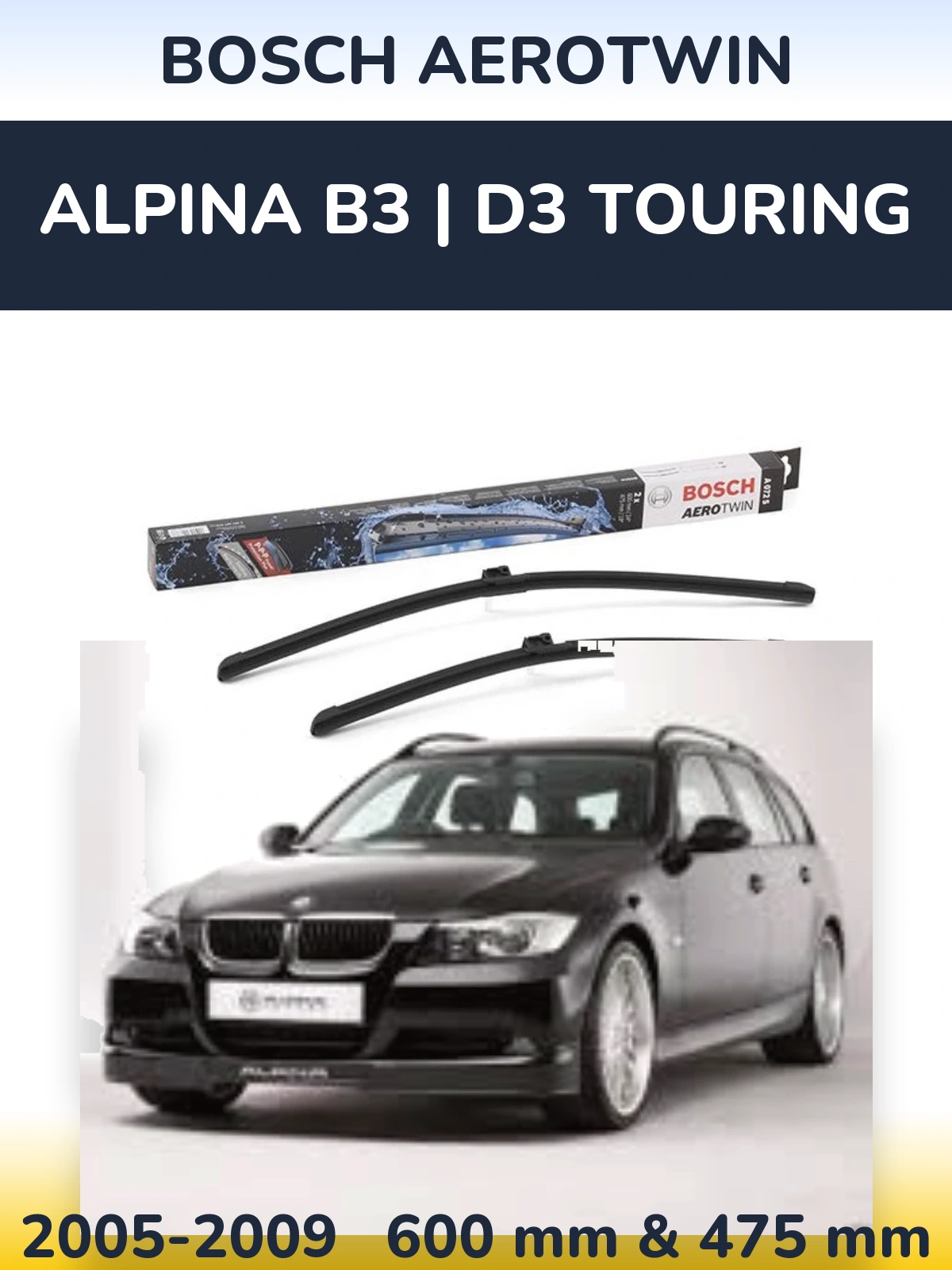 Front wiper blade set BOSCH AeroTwin 600 & 475 mm for Alpina B3 | D3 Touring 2005-2009