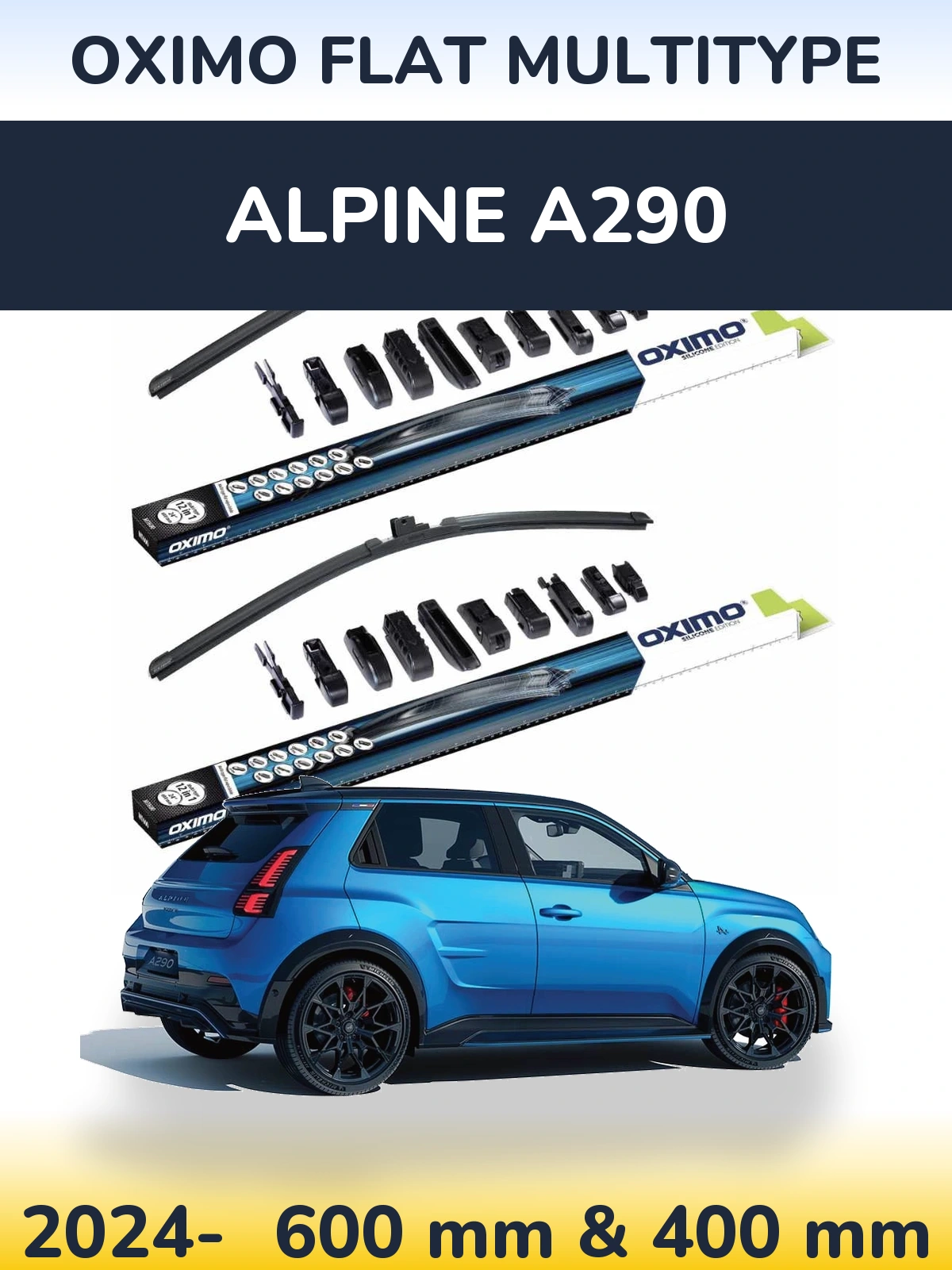 Front wiper blade set Oximo Flat MultiTüüpe 600 & 400 mm for Alpine A290 2024-2026
