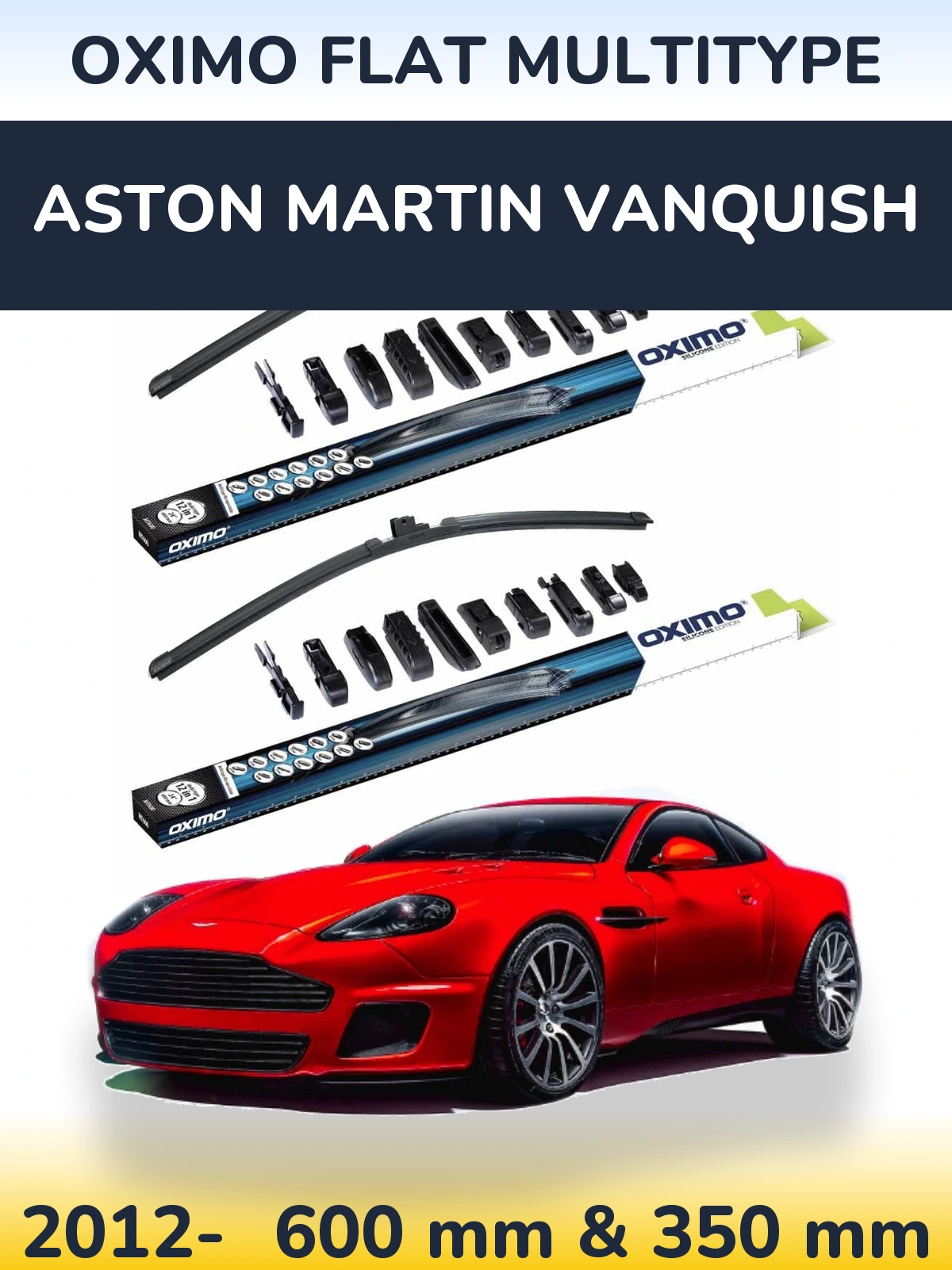 Комплект передних дворников Oximo Flat MultiТипe 600 & 350 мм для Aston Martin Vanquish 2012-2026