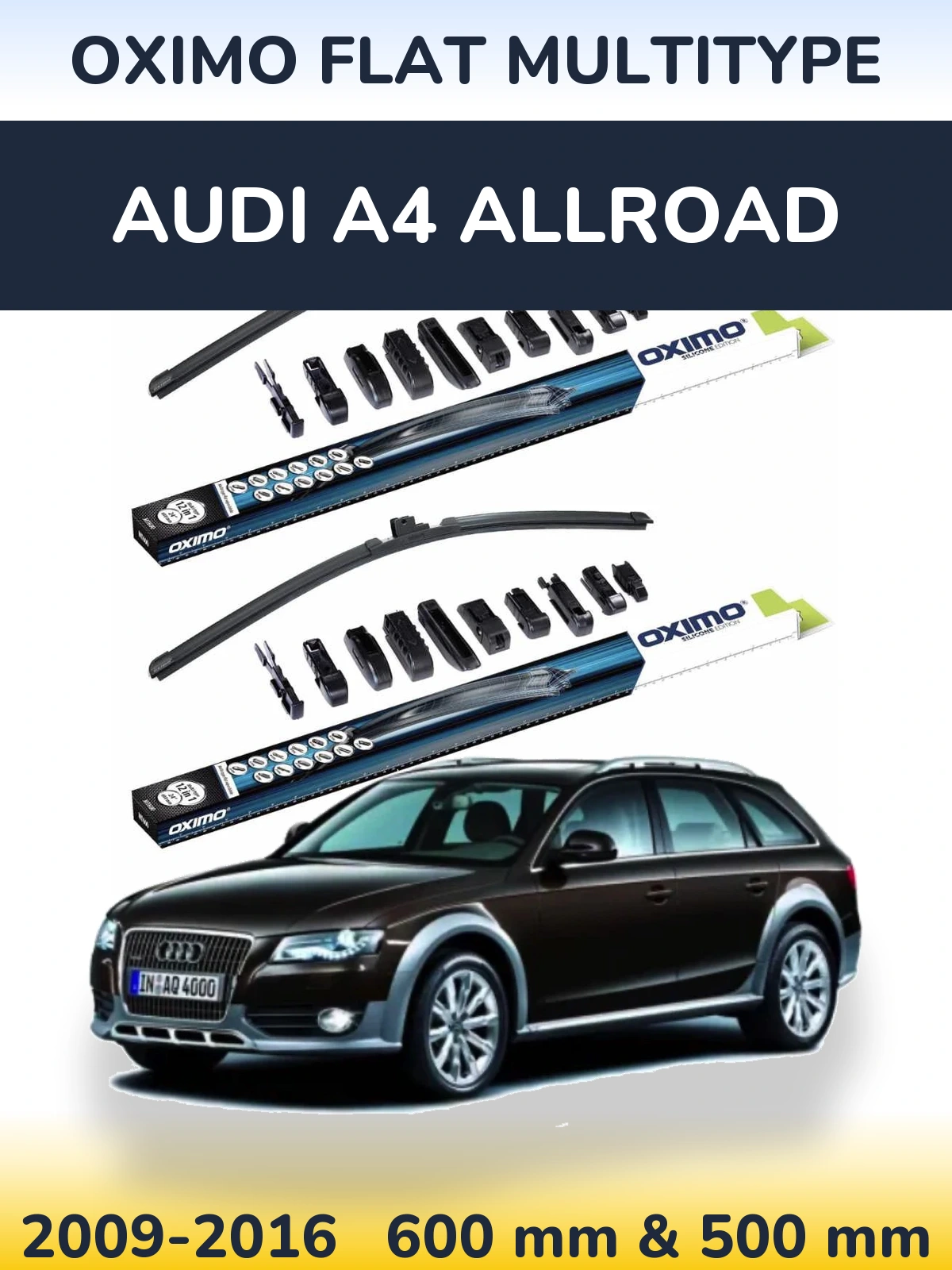 Front wiper blade set Oximo Flat MultiTüüpe 600 & 500 mm for Audi A4 Allroad 2009-2016