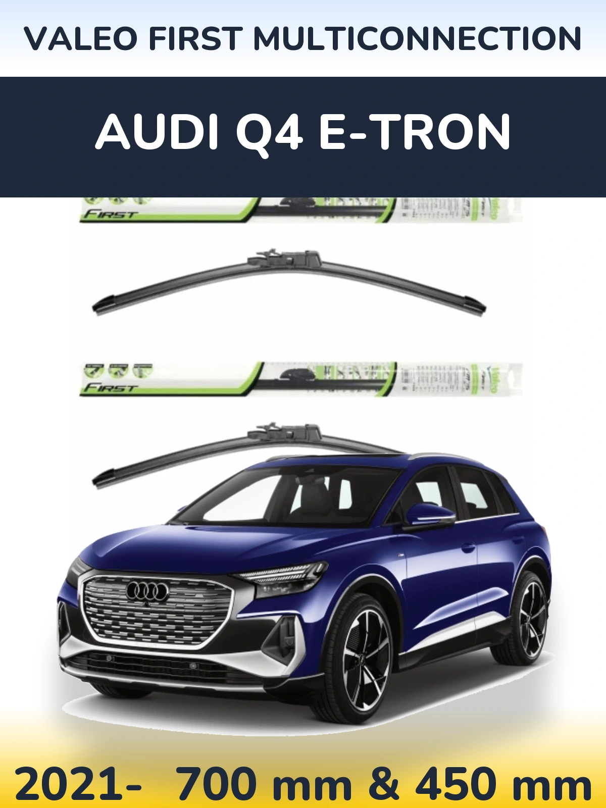 Комплект передних дворников Valeo First MultiConnection 700 & 450 мм для Audi Q4 e-tron 2021-2026
