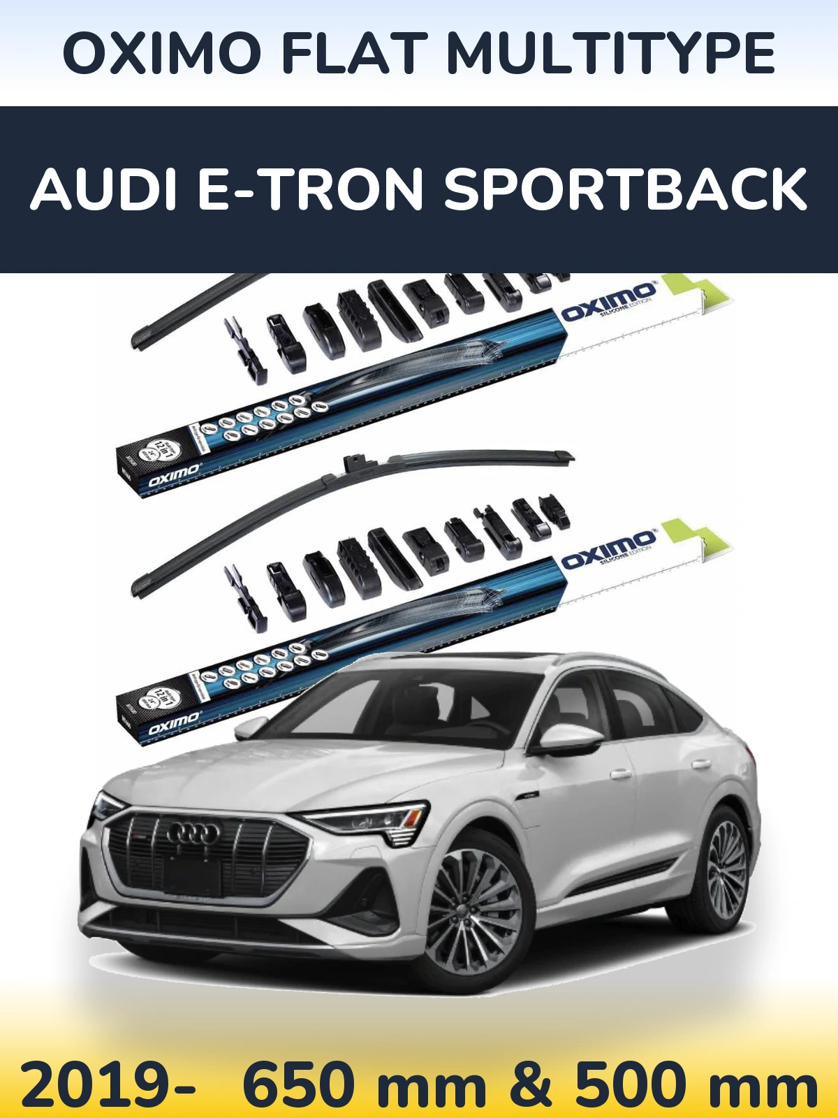 Front wiper blade set Oximo Flat MultiTüüpe 650 & 500 mm for Audi e-tron Sportback 2019-2026
