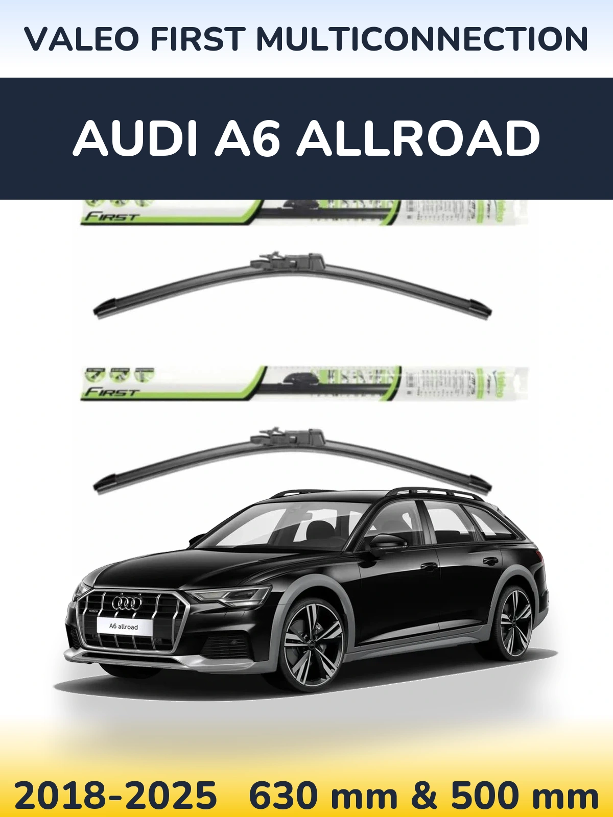 Комплект передних дворников Valeo First MultiConnection 600 & 500 мм для Audi A6 Allroad 2018-2025