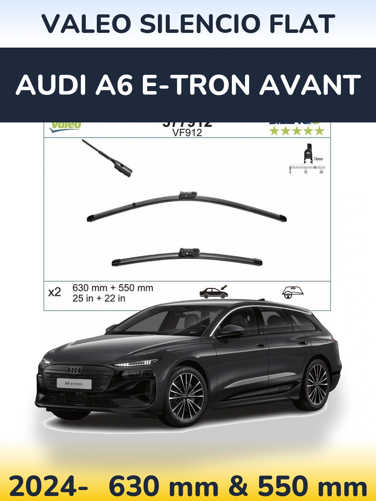 Комплект передніх щіток Valeo Silencio Flat 630 & 550 мм для Audi A6 e-tron Avant 2024-2026