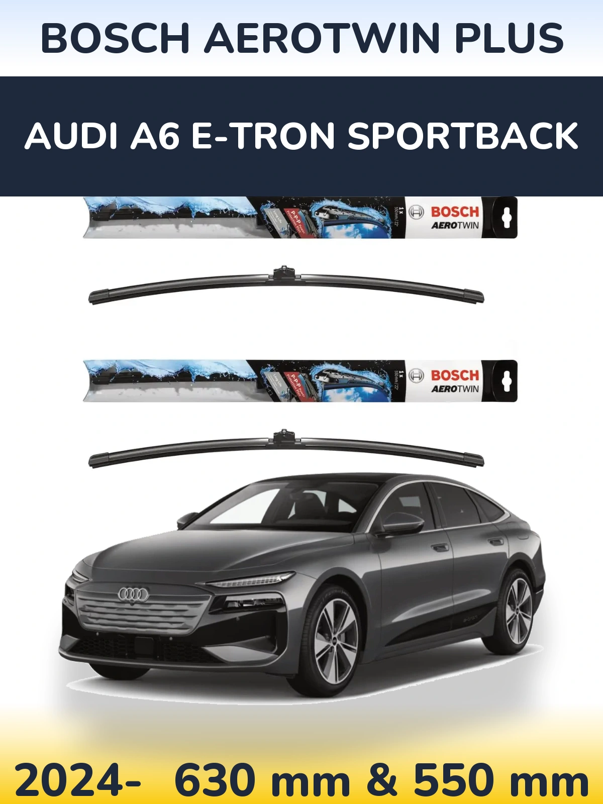 Front wiper blade set BOSCH AeroTwin Plus 600 & 550 mm for Audi A6 e-tron Sportback 2024-2026