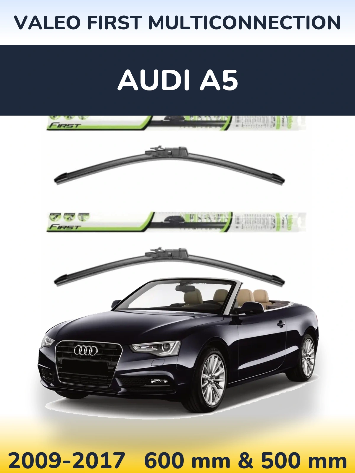 Комплект передних дворников Valeo First MultiConnection 600 & 500 мм для Audi A5 2009-2017