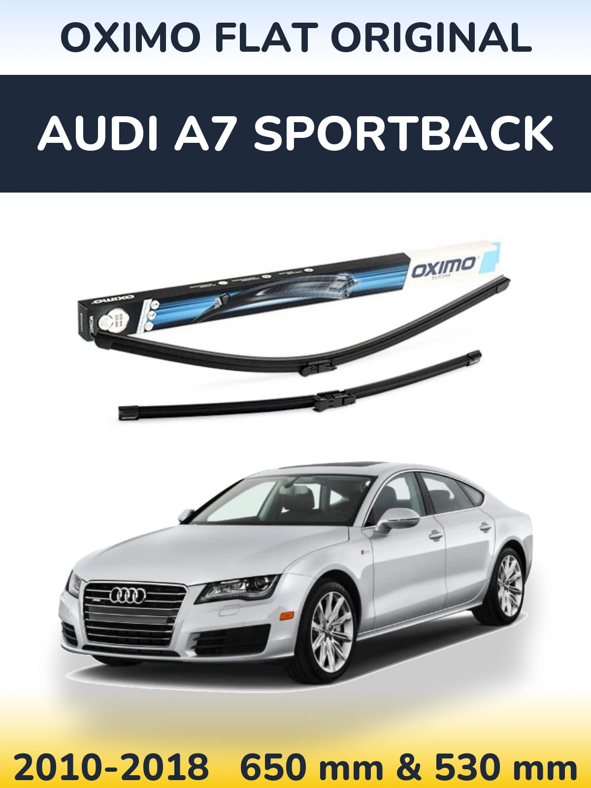 Комплект передніх щіток Oximo Flat Original 650 & 530 мм для Audi A7 Sportback 2010-2018