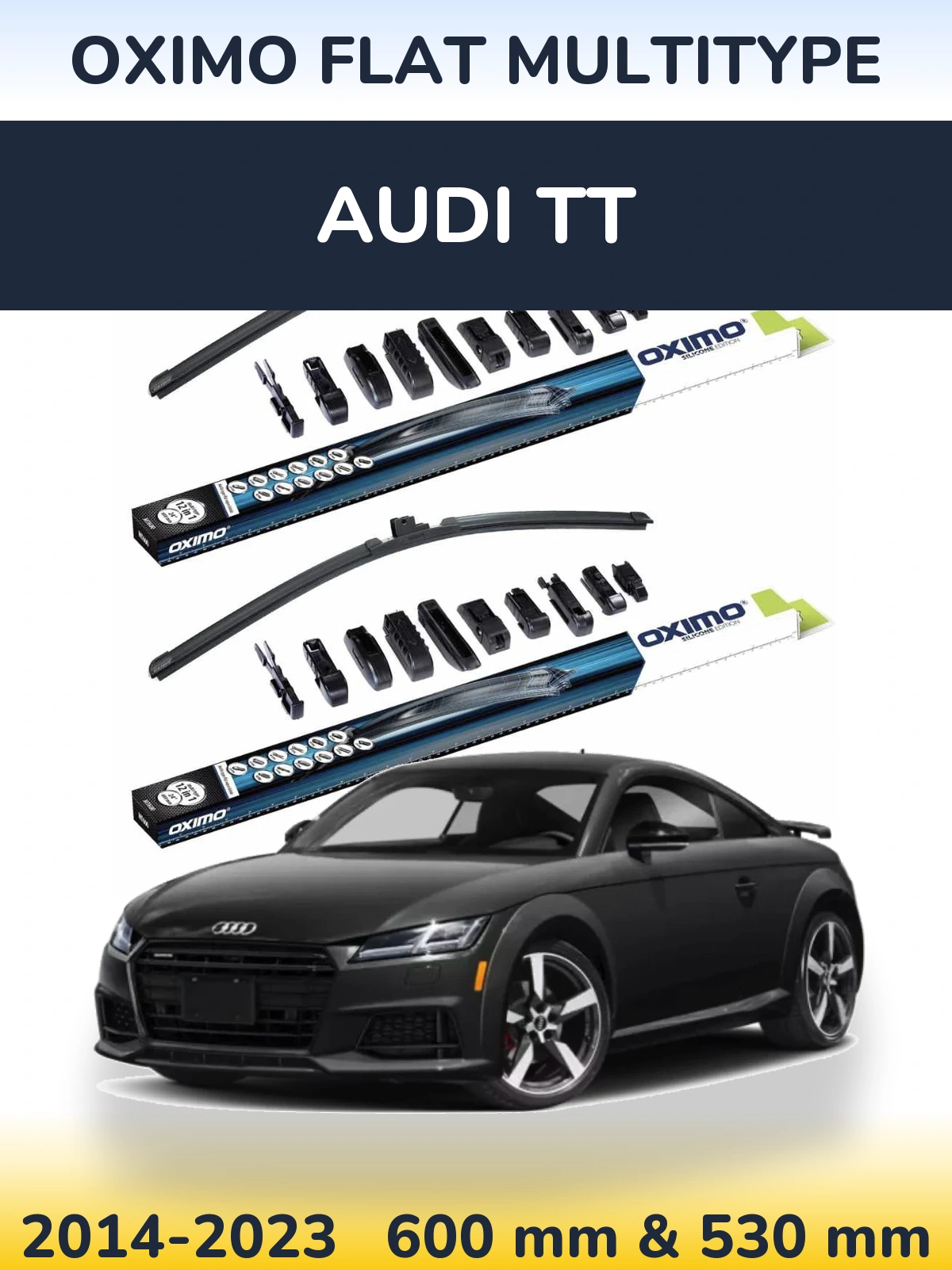 Front wiper blade set Oximo Flat MultiTüüpe 600 & 530 mm for Audi TT 2014-2023