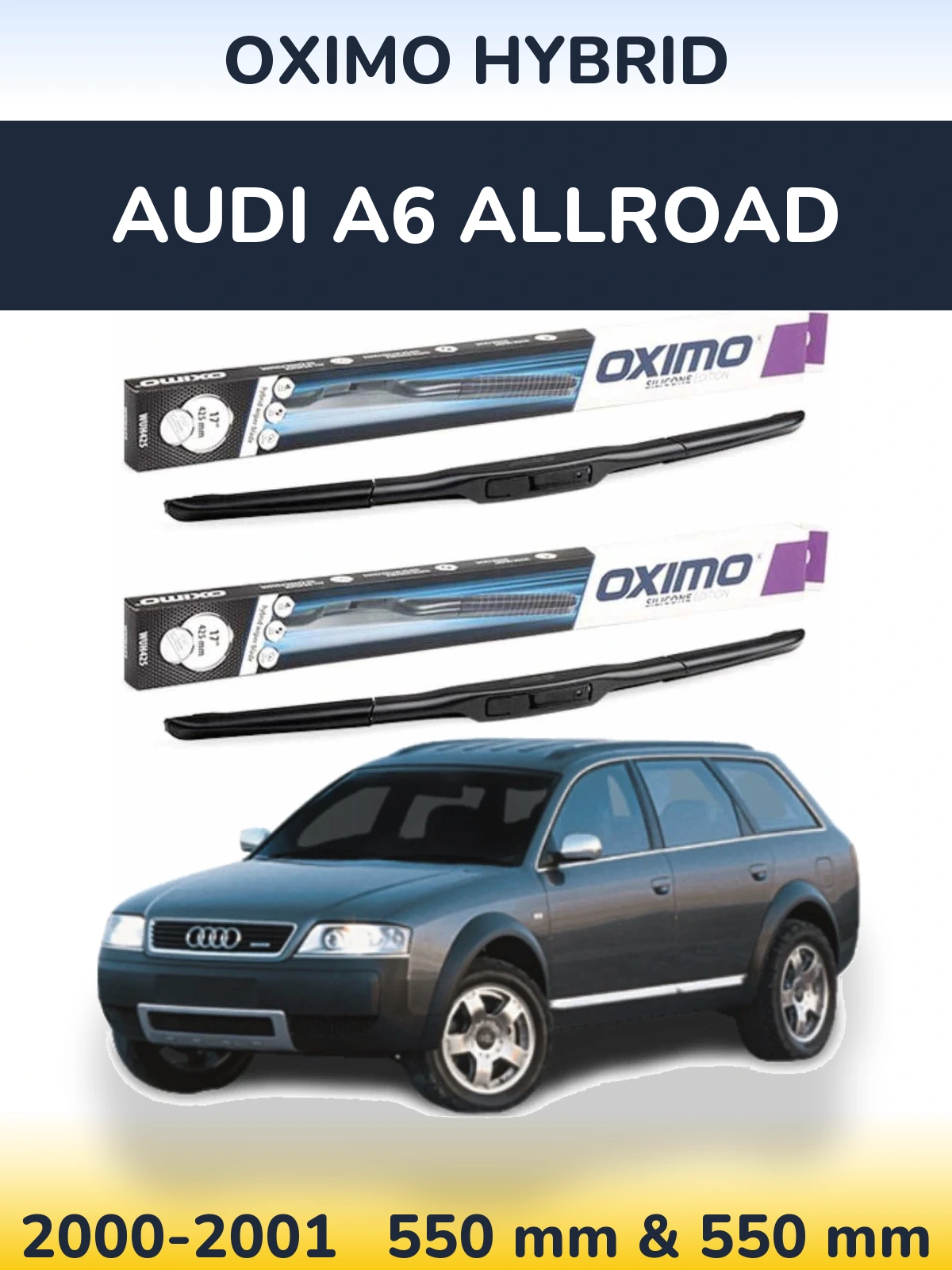 Комплект передніх щіток Oximo Hybrid 550 & 550 мм для Audi A6 Allroad 2000-2001