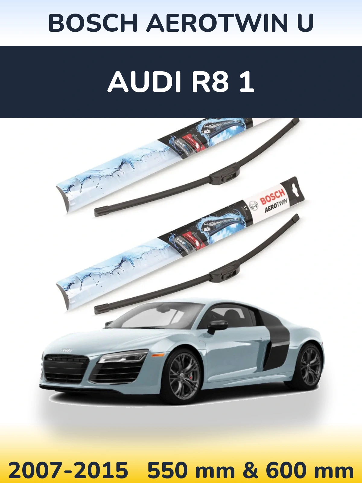 Комплект передніх щіток BOSCH AeroTwin U 550 & 600 мм для Audi R8 1 2007-2015