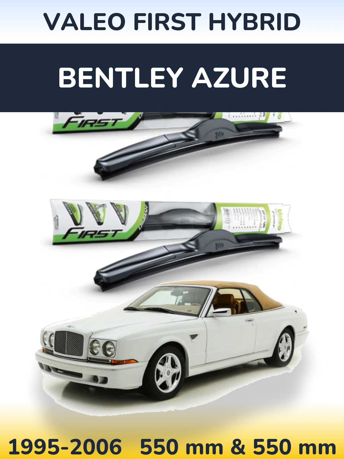 Комплект передніх щіток Valeo First Hybrid 550 & 550 мм для Bentley Azure 1995-2006