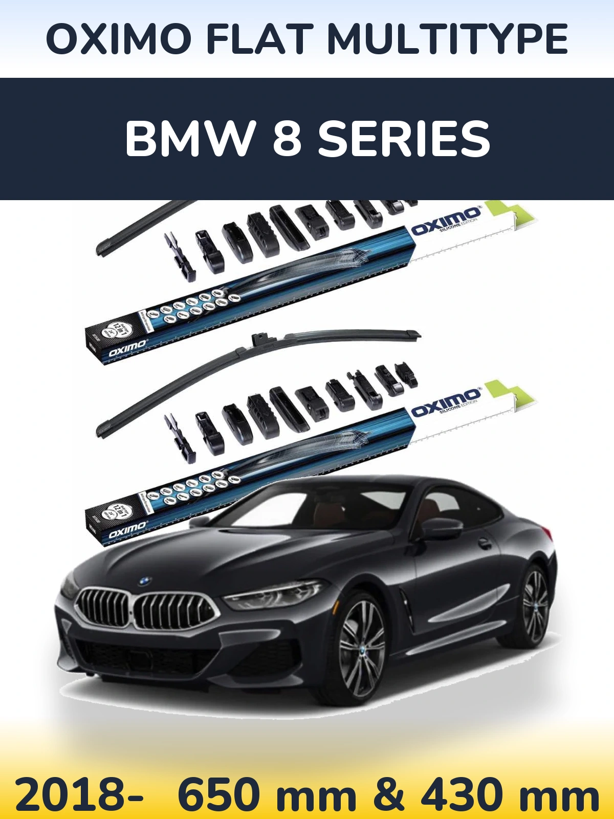 Front wiper blade set Oximo Flat MultiTüüpe 650 & 430 mm for BMW 8 Series 2018-2026
