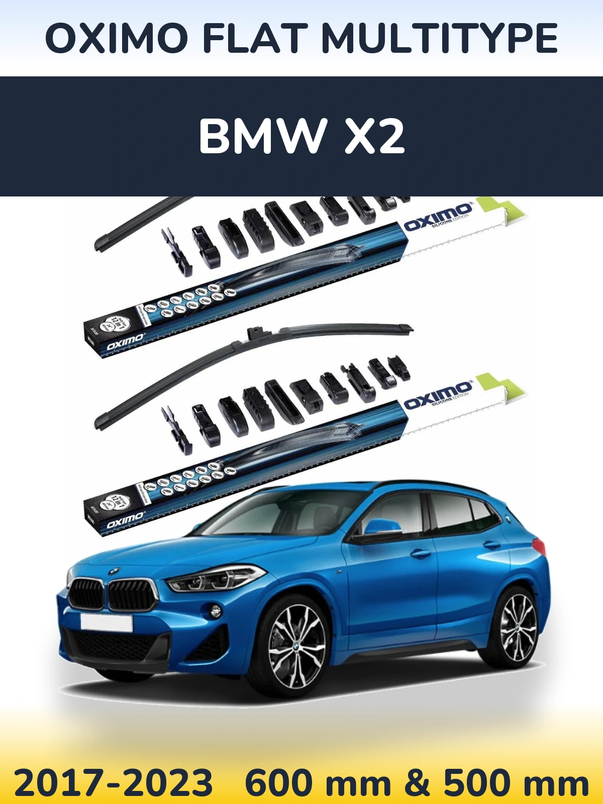 Front wiper blade set Oximo Flat MultiTüüpe 600 & 500 mm for BMW X2 2017-2023