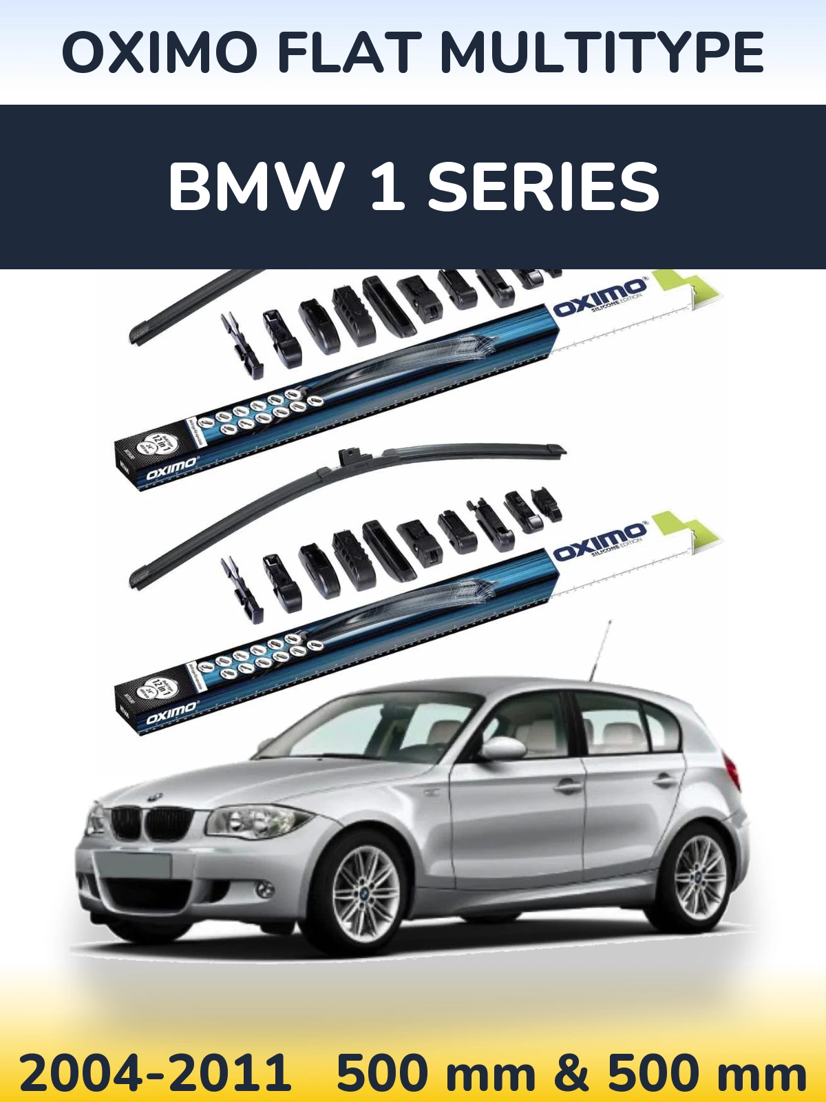 Front wiper blade set Oximo Flat MultiTüüpe 500 & 500 mm for BMW 1 Series 2004-2011