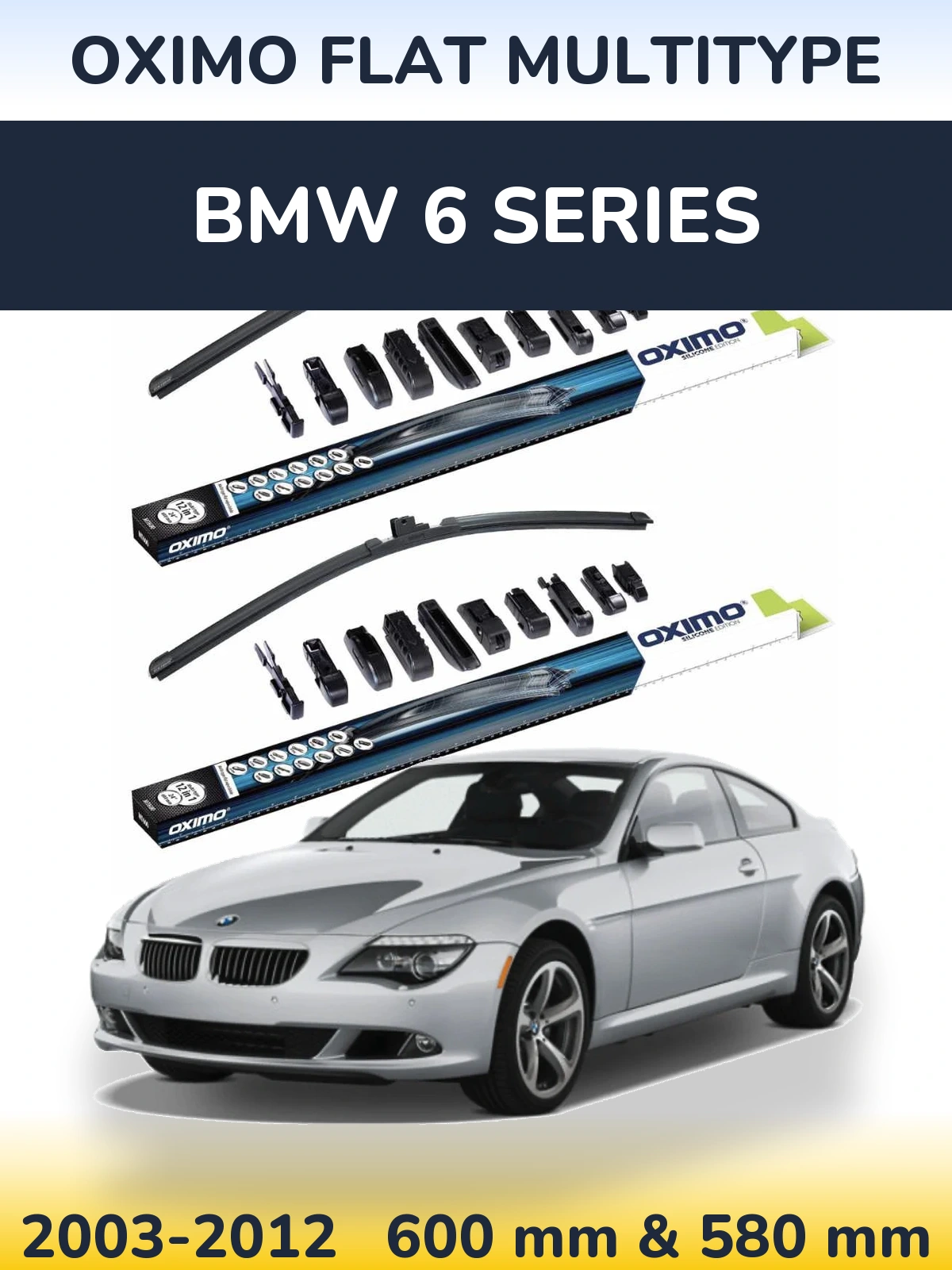 Front wiper blade set Oximo Flat MultiTüüpe 600 & 580 mm for BMW 6 Series 2003-2012
