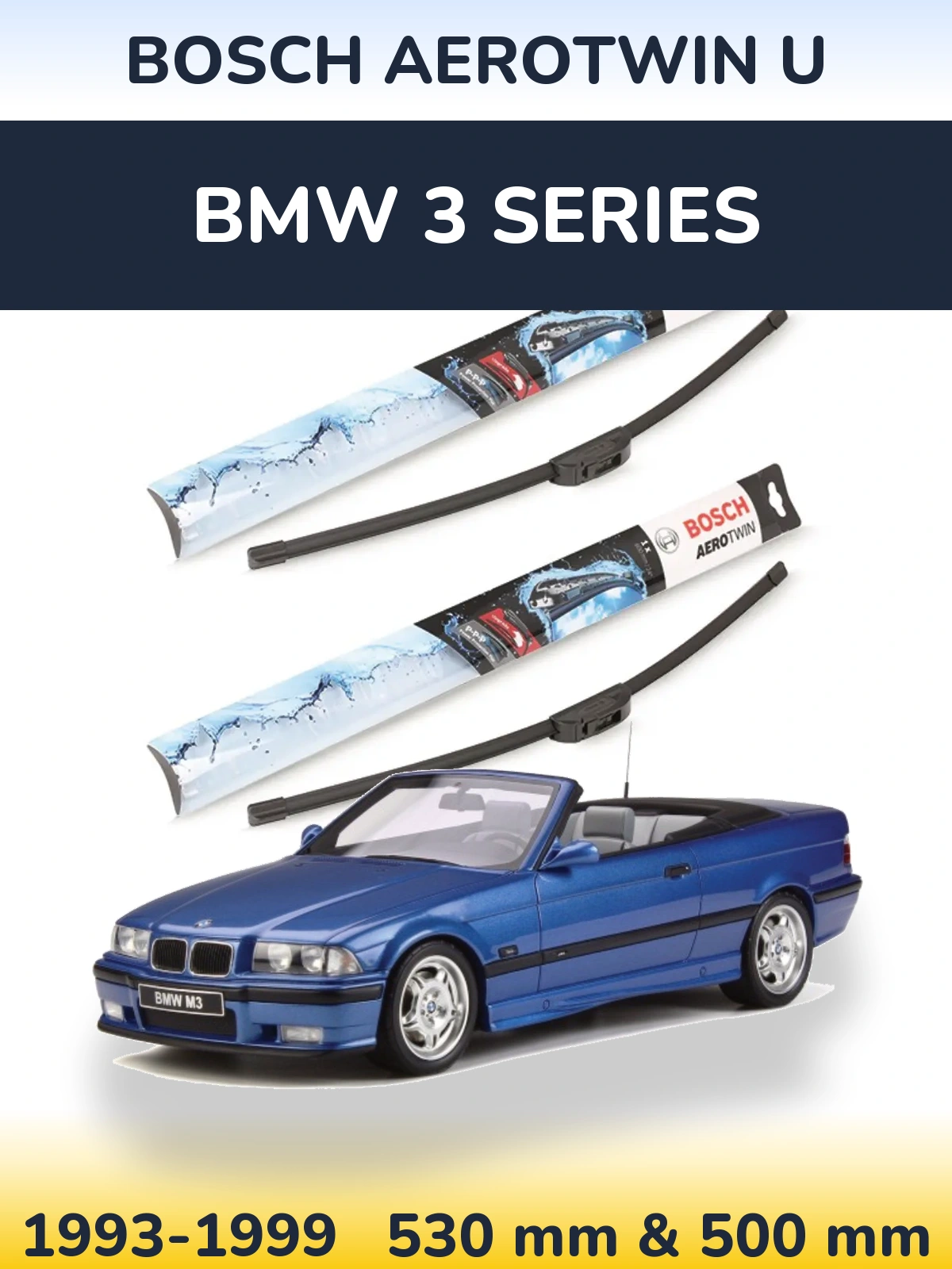 Комплект передніх щіток BOSCH AeroTwin U 530 & 500 мм для BMW 3 Series 1993-1999