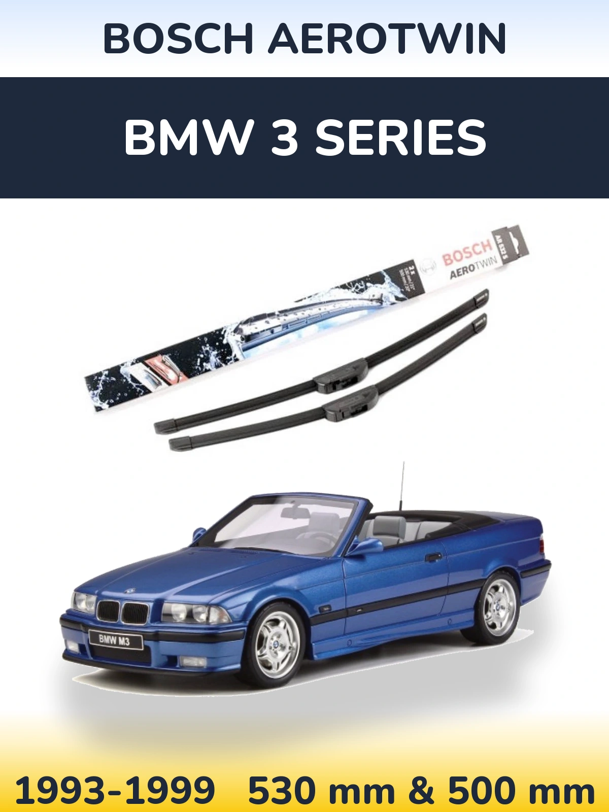 Комплект передніх щіток BOSCH AeroTwin 530 & 500 мм для BMW 3 Series 1993-1999
