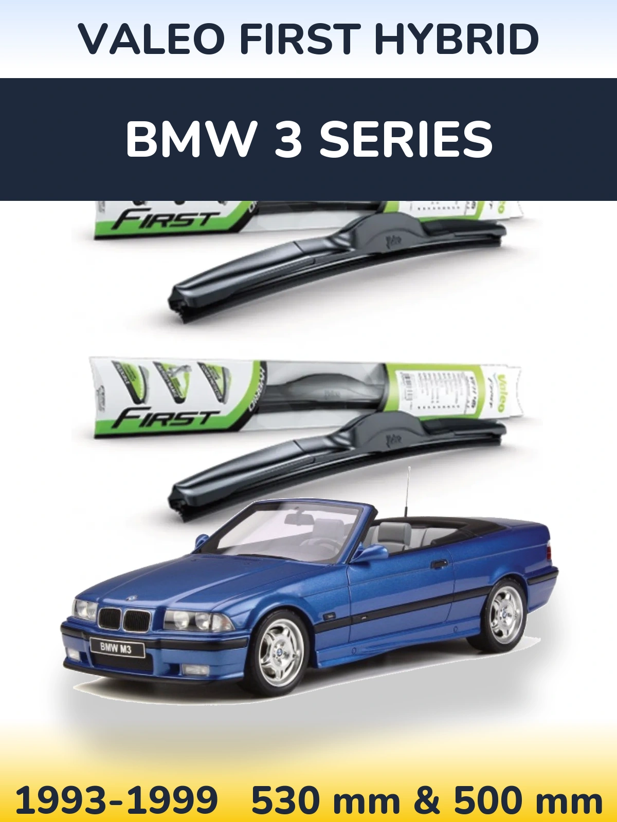 Комплект передніх щіток Valeo First Hybrid 530 & 500 мм для BMW 3 Series 1993-1999