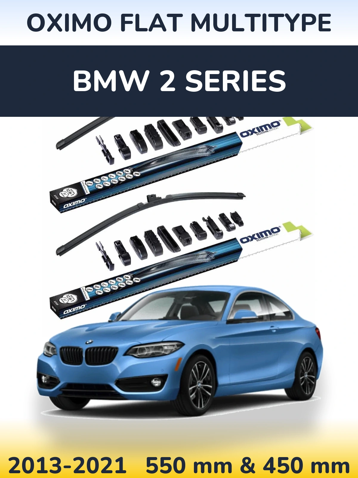 Front wiper blade set Oximo Flat MultiTüüpe 550 & 450 mm for BMW 2 Series 2013-2021