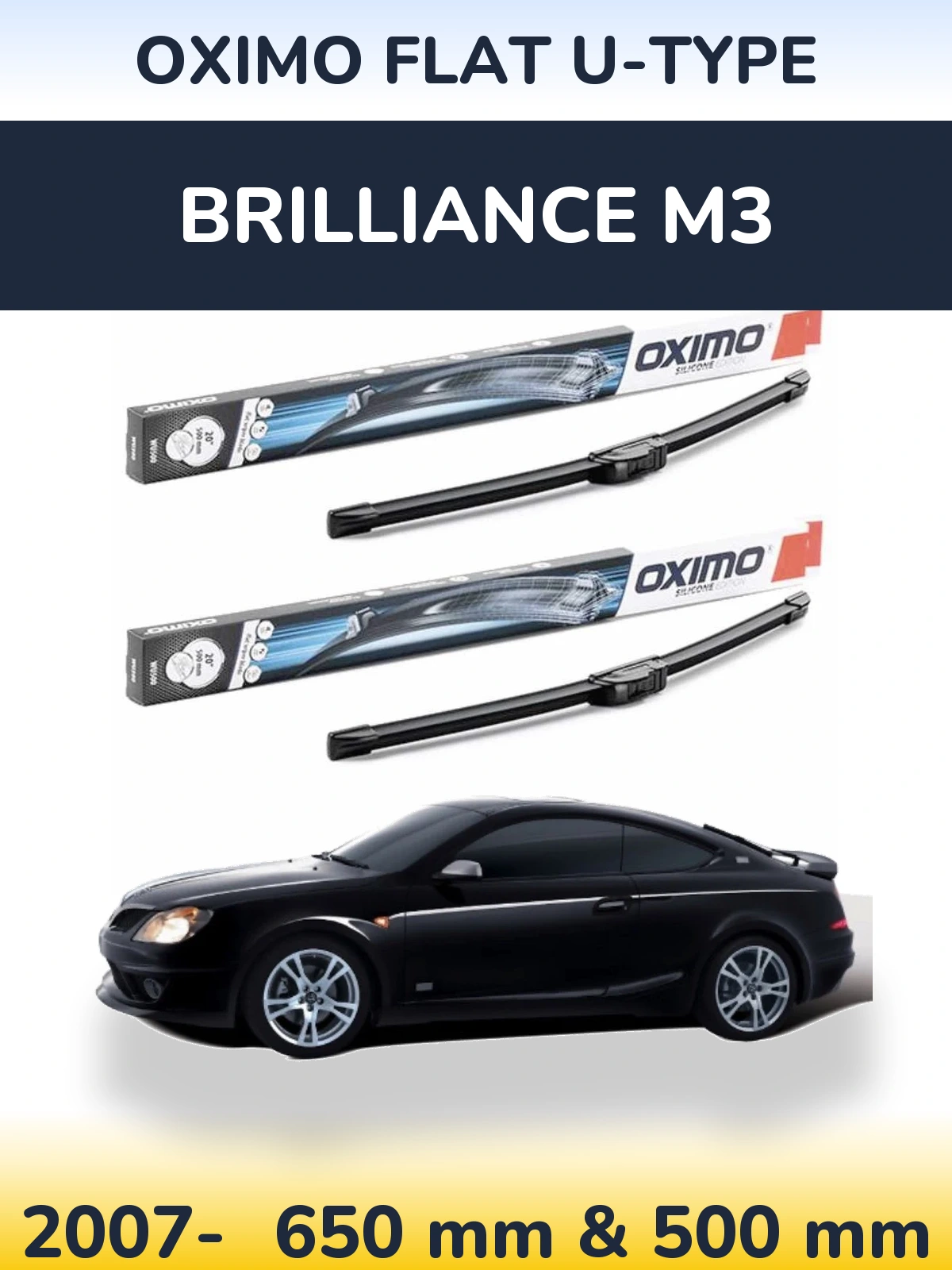 Front wiper blade set Oximo Flat U-type 650 & 500 mm for Brilliance M3 2007-2026