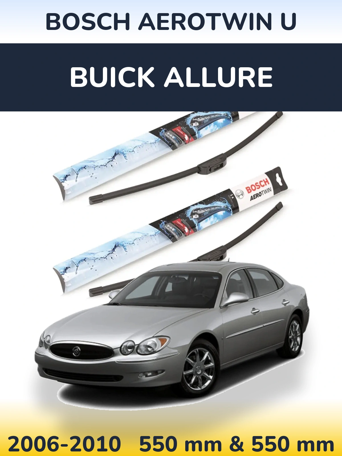 Комплект передних дворников BOSCH AeroTwin U 550 & 550 мм для Buick Allure 2006-2010
