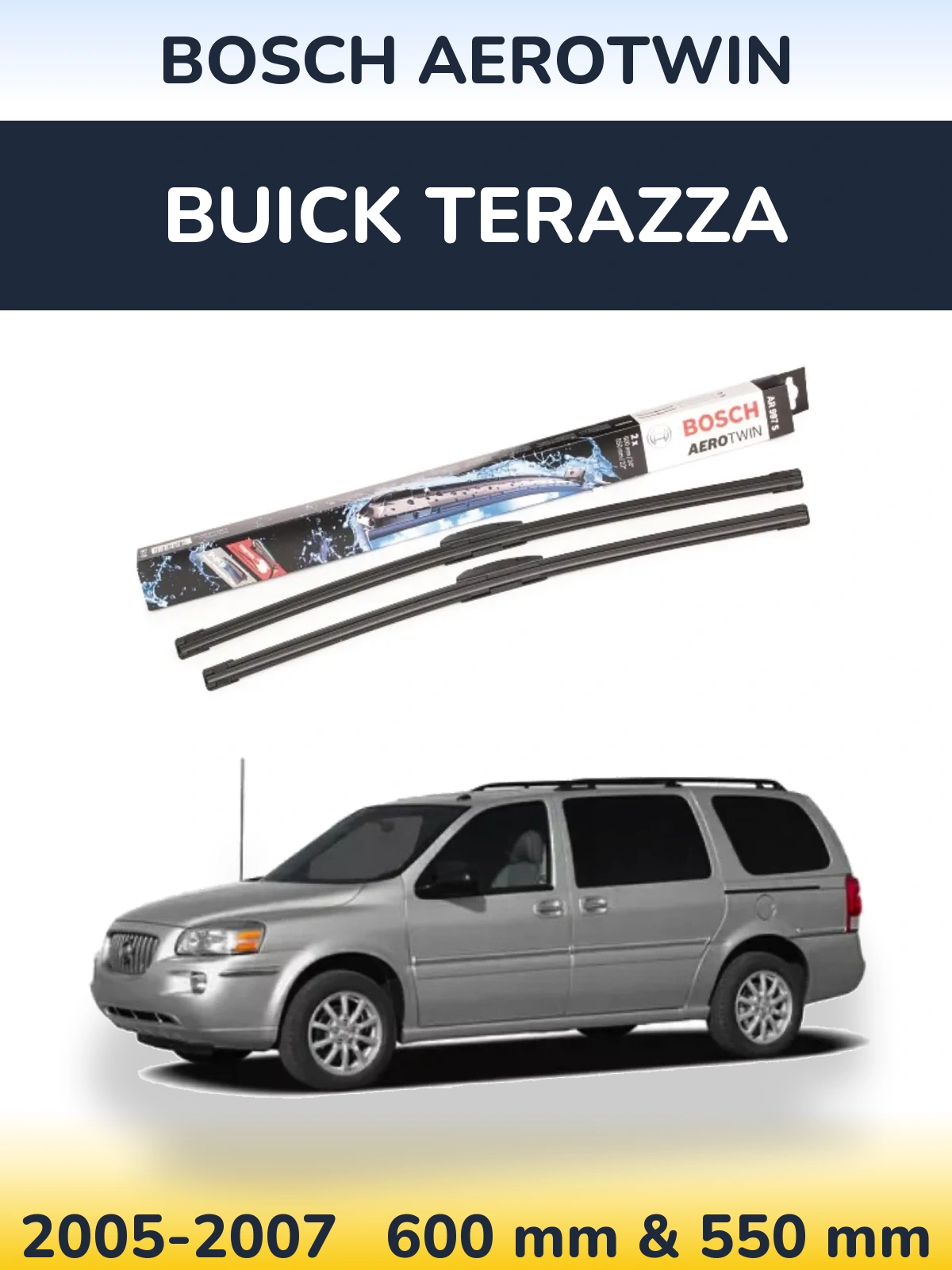 Комплект передніх щіток BOSCH AeroTwin 600 & 550 мм для Buick Terazza 2005-2007