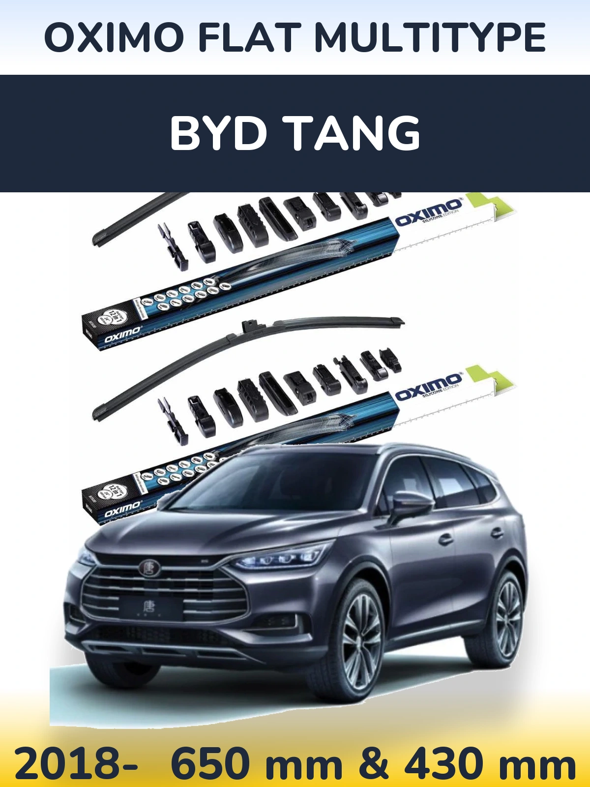 Front wiper blade set Oximo Flat MultiTüüpe 650 & 430 mm for BYD Tang 2018-2026