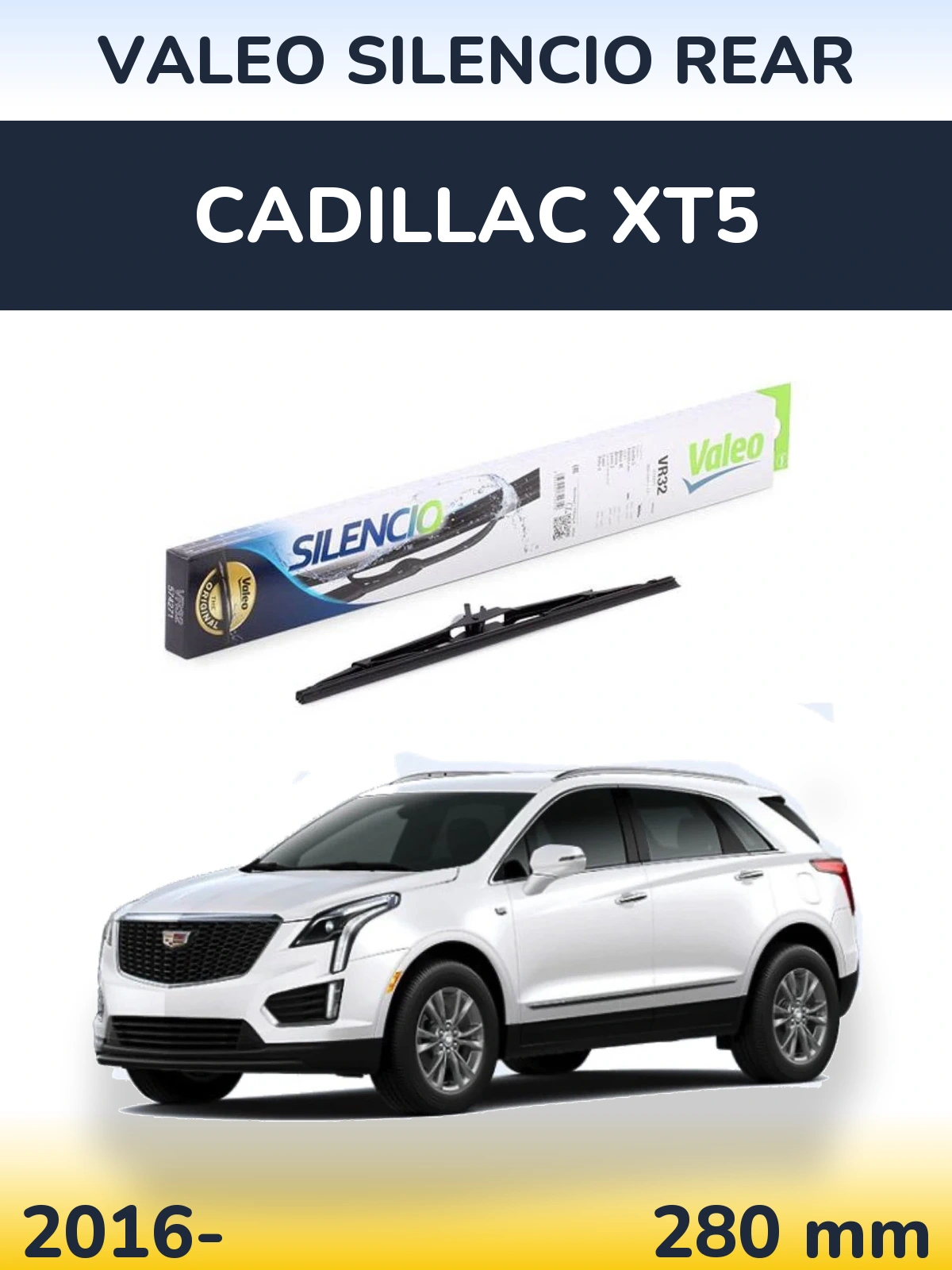 Задня щітка Valeo Silencio Rear 280 мм для Cadillac XT5 2016-2026