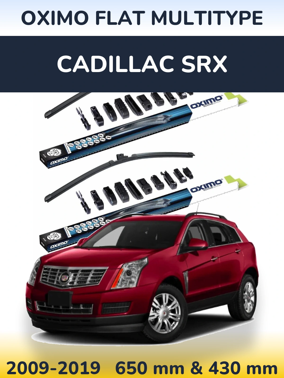 Front wiper blade set Oximo Flat MultiTüüpe 650 & 430 mm for Cadillac SRX 2009-2019