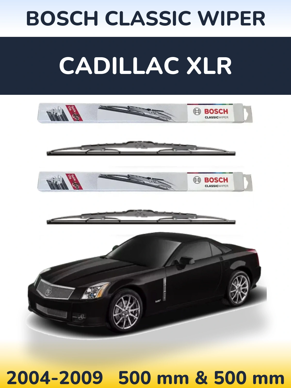 Комплект передних дворников BOSCH Classic Wiper 500 & 500 мм для Cadillac XLR 2004-2009