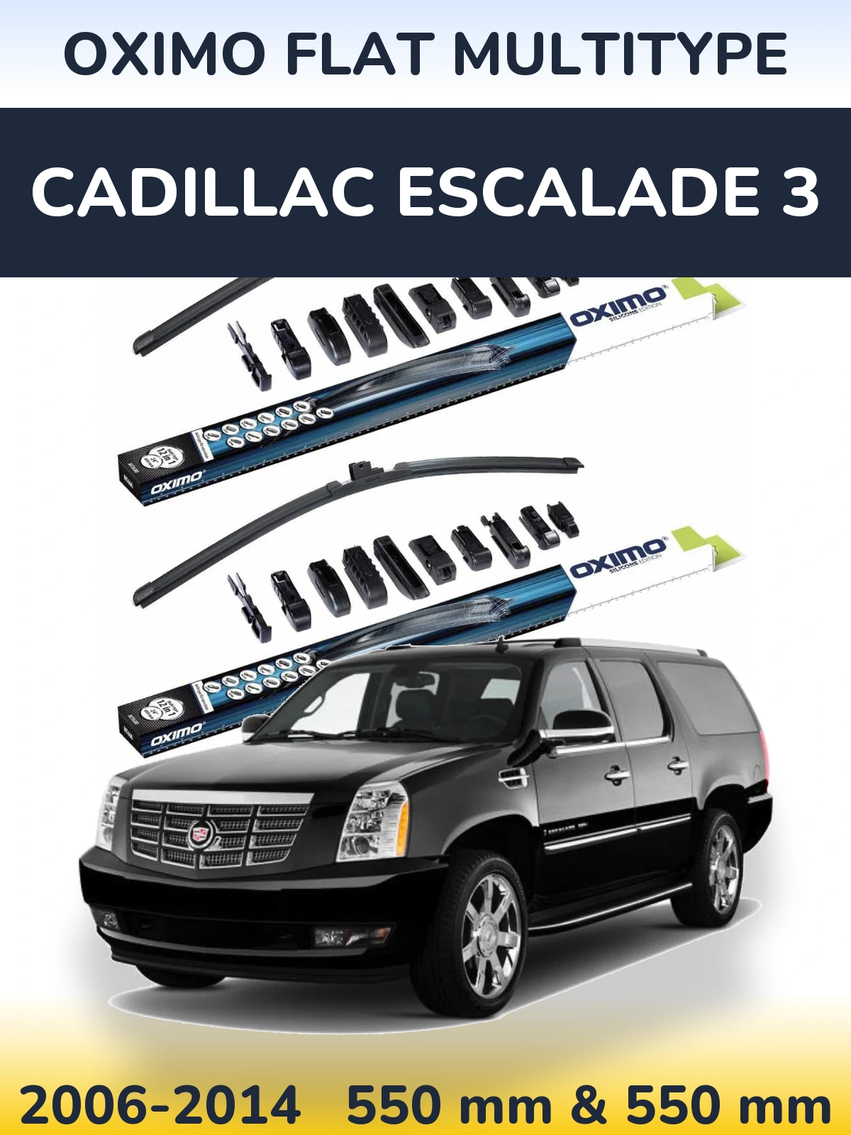 Front wiper blade set Oximo Flat MultiTüüpe 550 & 550 mm for Cadillac Escalade 3 2006-2014