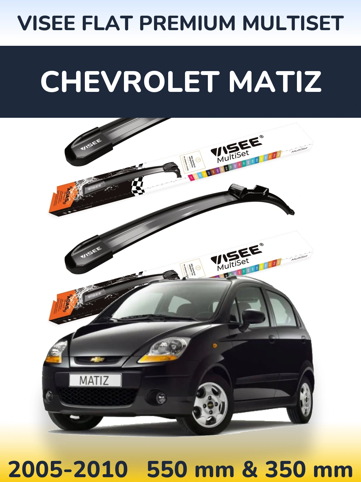 Комплект передних дворников VISEE FLAT PREMIUM MultiSet 550 & 350 мм для Chevrolet Matiz 2005-2010