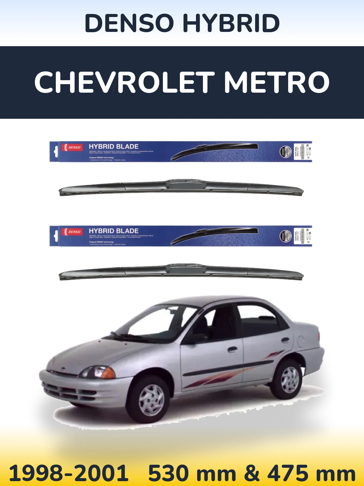 Комплект передних дворников Denso Hybrid 530 & 475 мм для Chevrolet Metro 1998-2001