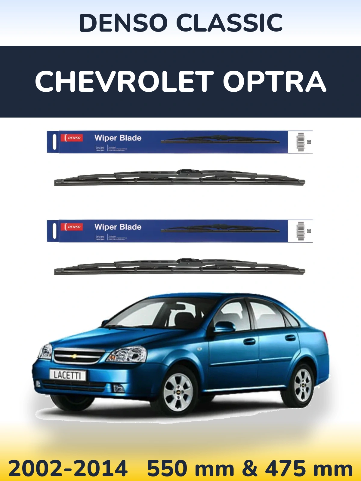 Front wiper blade set Denso Classic 550 & 475 mm for Chevrolet Optra 2002-2014