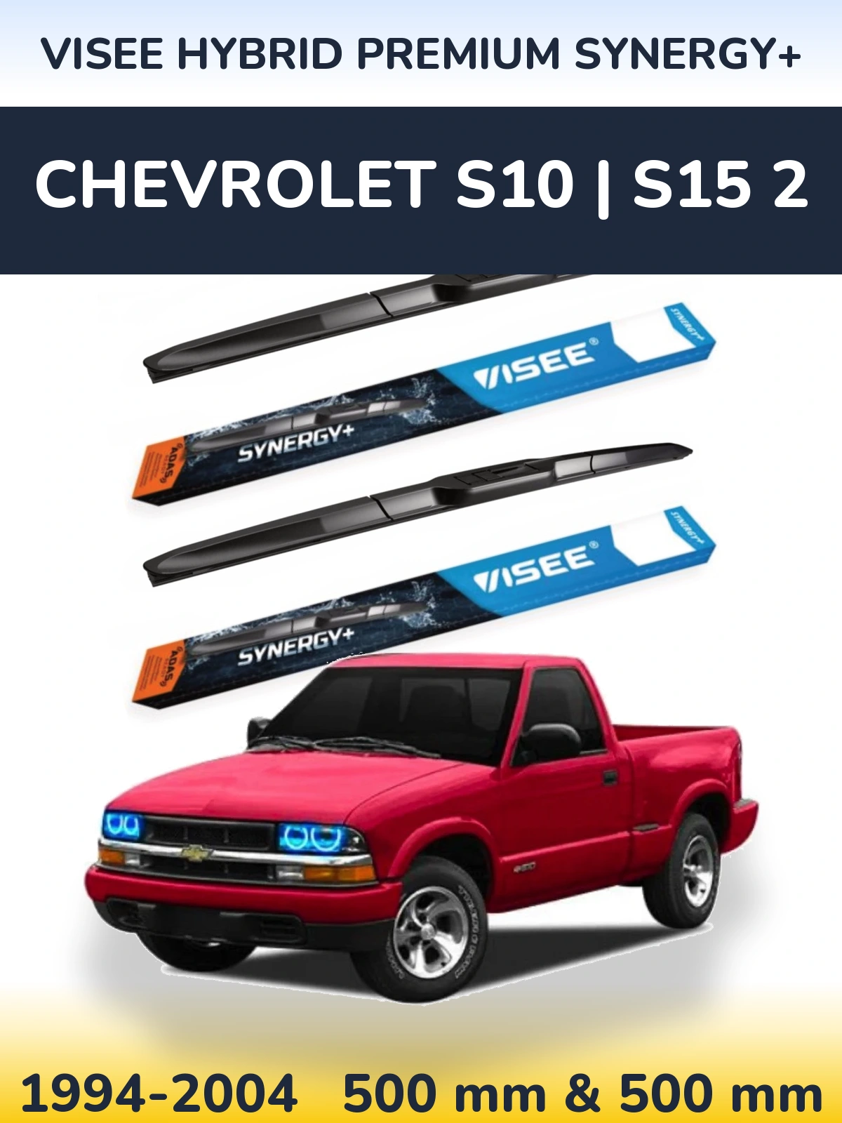 Комплект передніх щіток VISEE HYBRID PREMIUM SYNERGY+ 500 & 500 мм для Chevrolet S10 | S15 2 1994-2004
