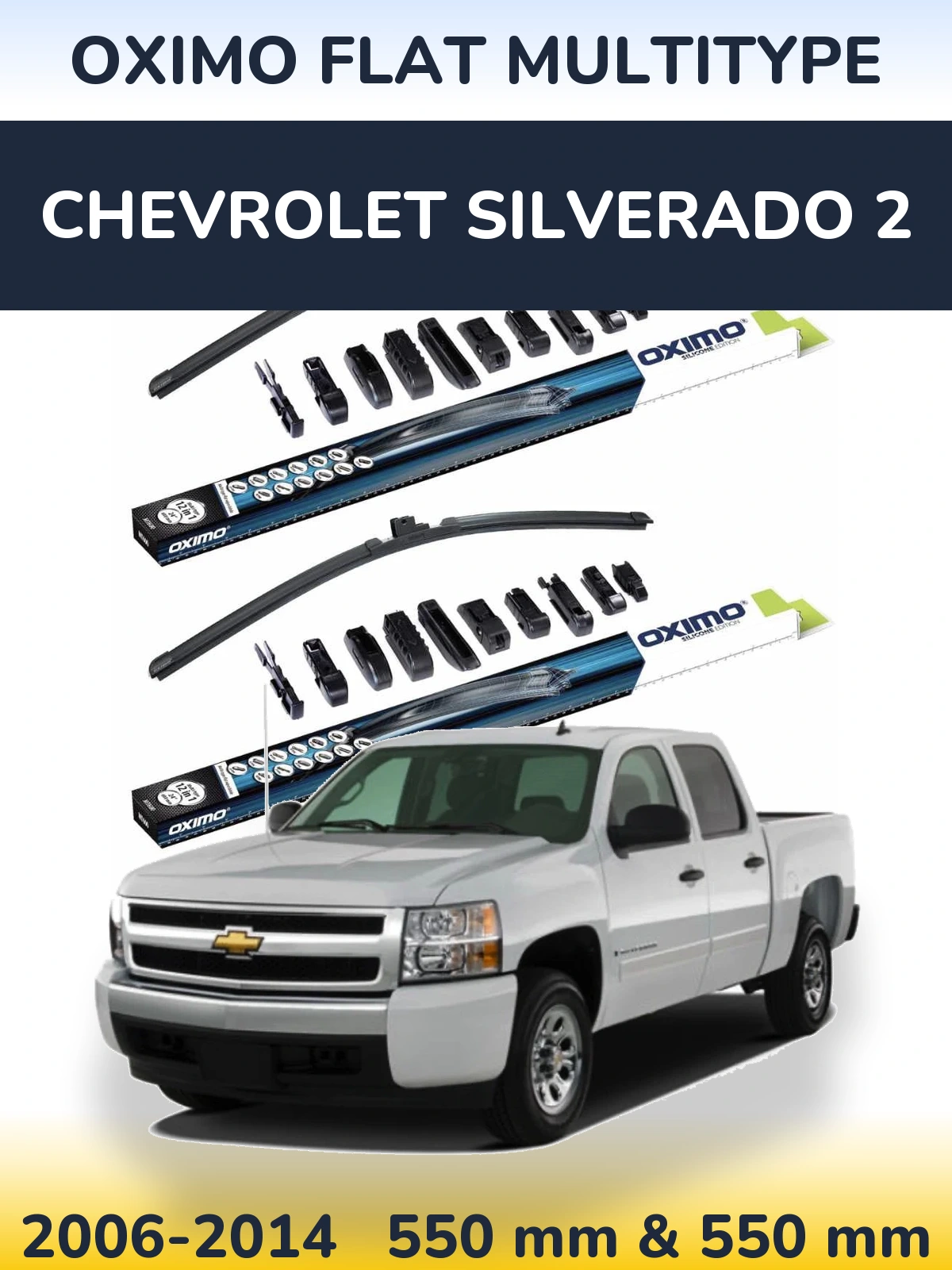 Front wiper blade set Oximo Flat MultiTüüpe 550 & 550 mm for Chevrolet Silverado 2 2006-2014