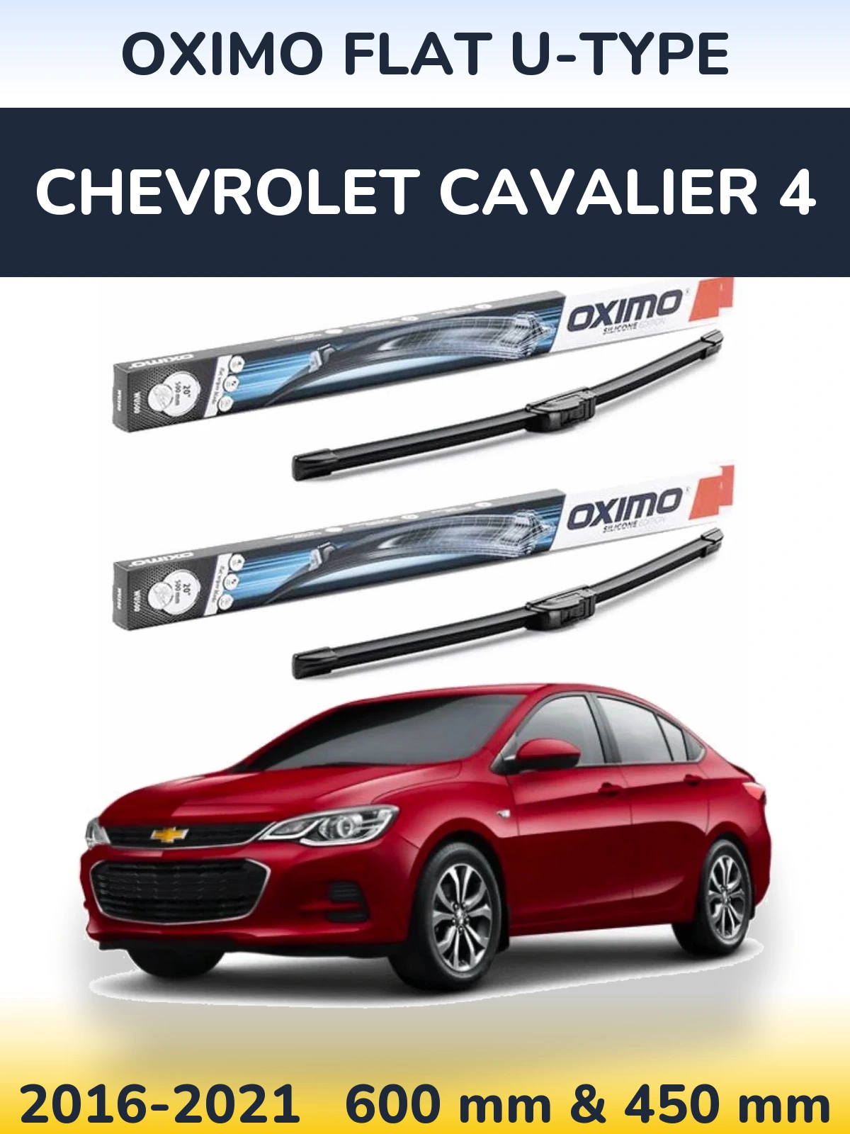 Комплект передніх щіток Oximo Flat U-type 600 & 450 мм для Chevrolet Cavalier 4 2016-2021