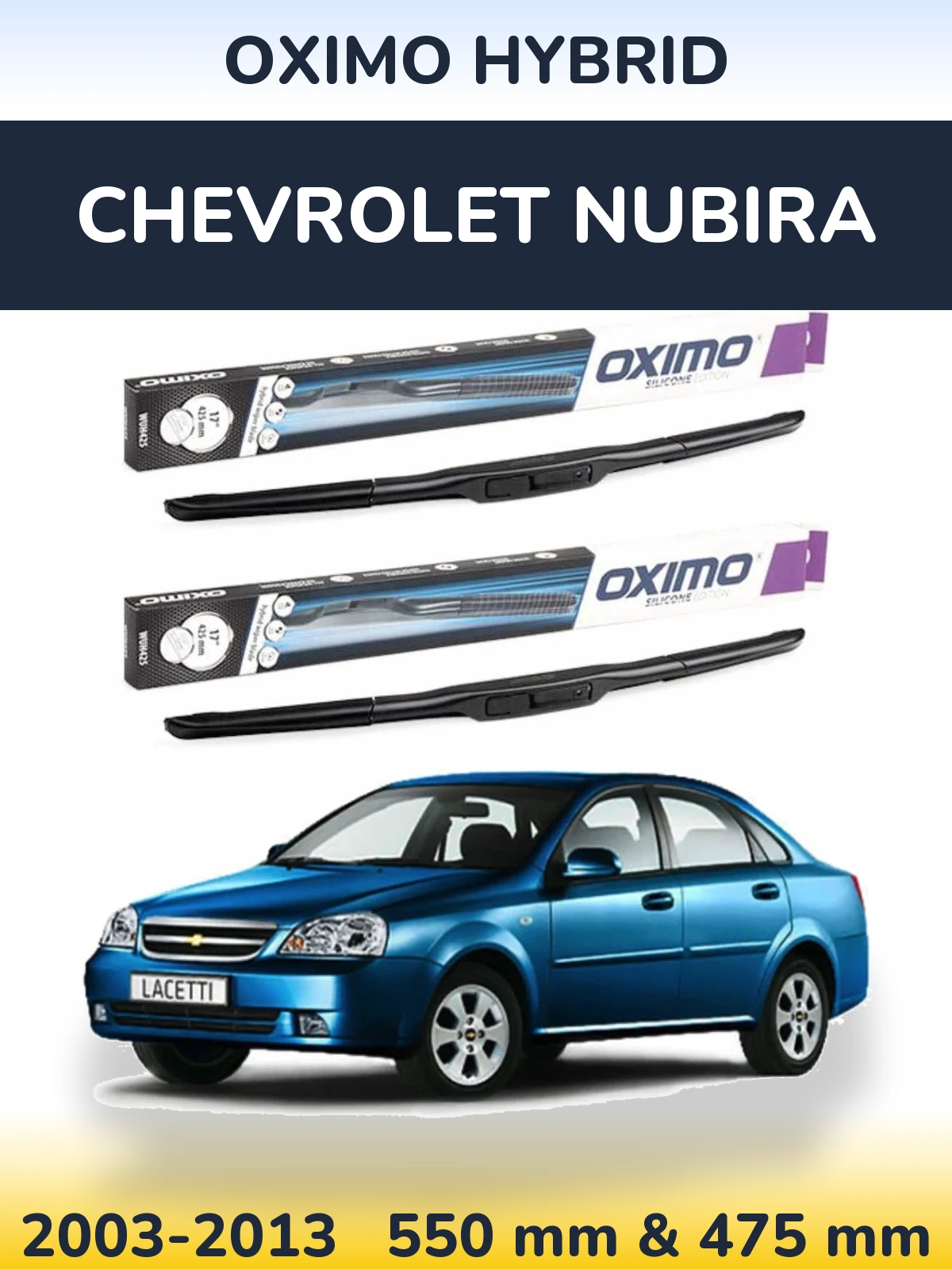 Комплект передних дворников Oximo Hybrid 550 & 475 мм для Chevrolet Nubira 2003-2013