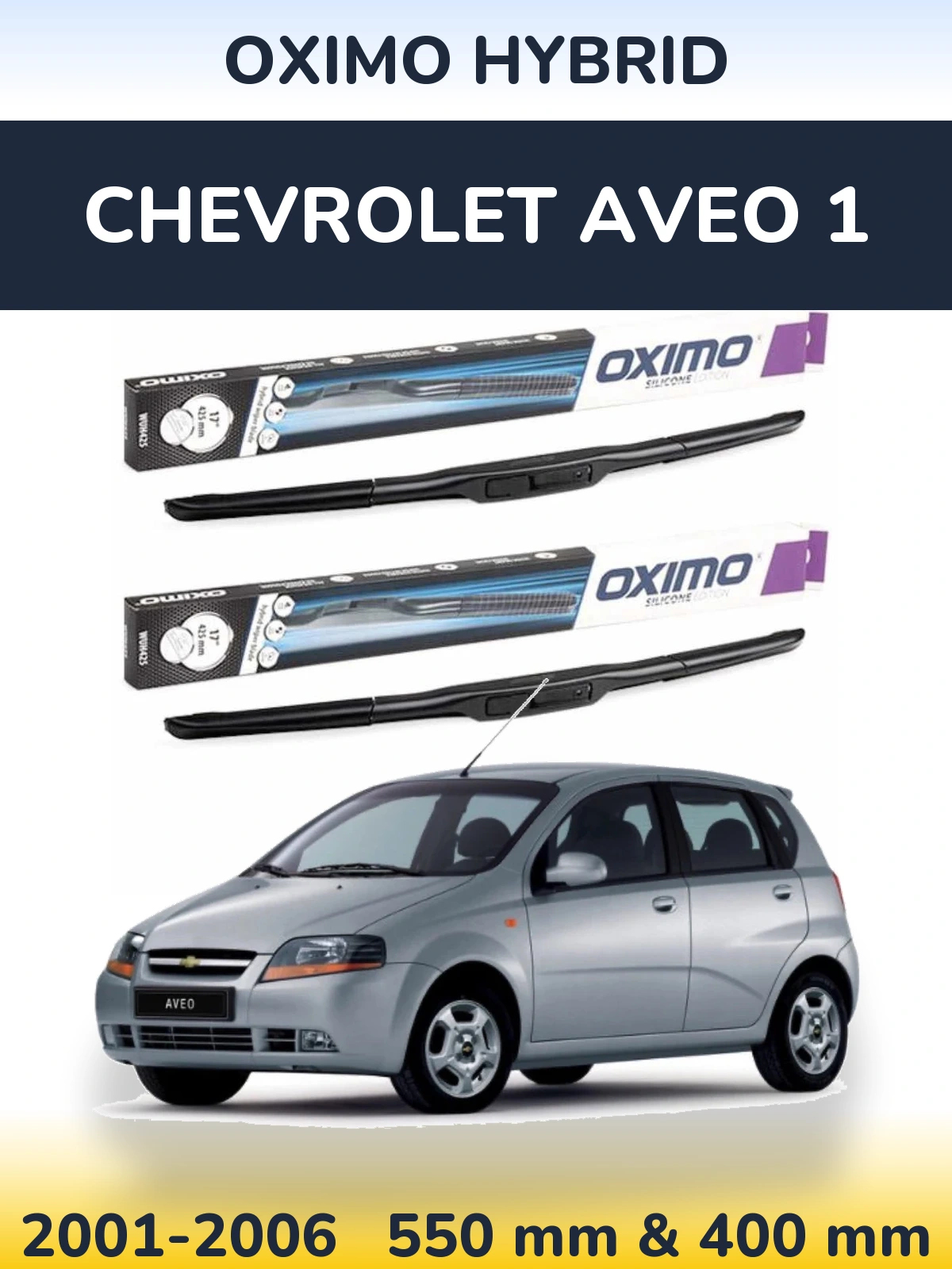 Комплект передних дворников Oximo Hybrid 550 & 400 мм для Chevrolet Aveo 1 2001-2006