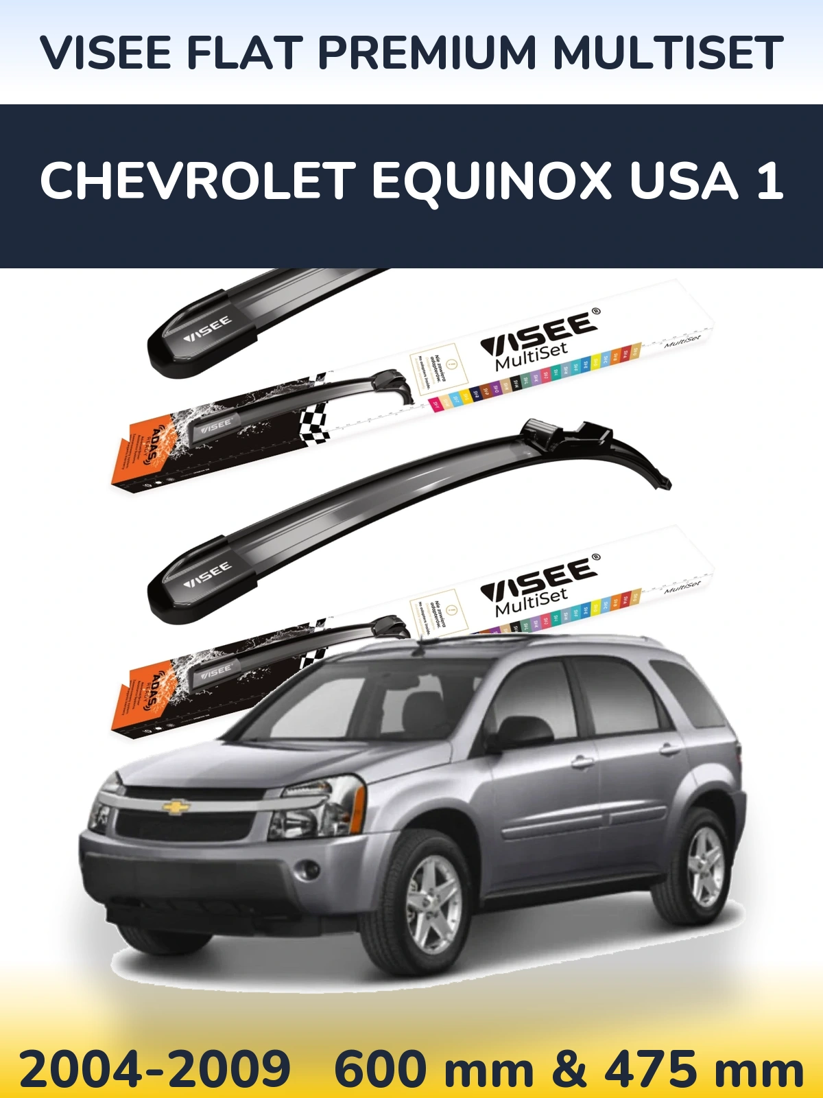 Front wiper blade set VISEE FLAT PREMIUM MultiSet 600 & 475 mm for Chevrolet Equinox USA 1 2004-2009