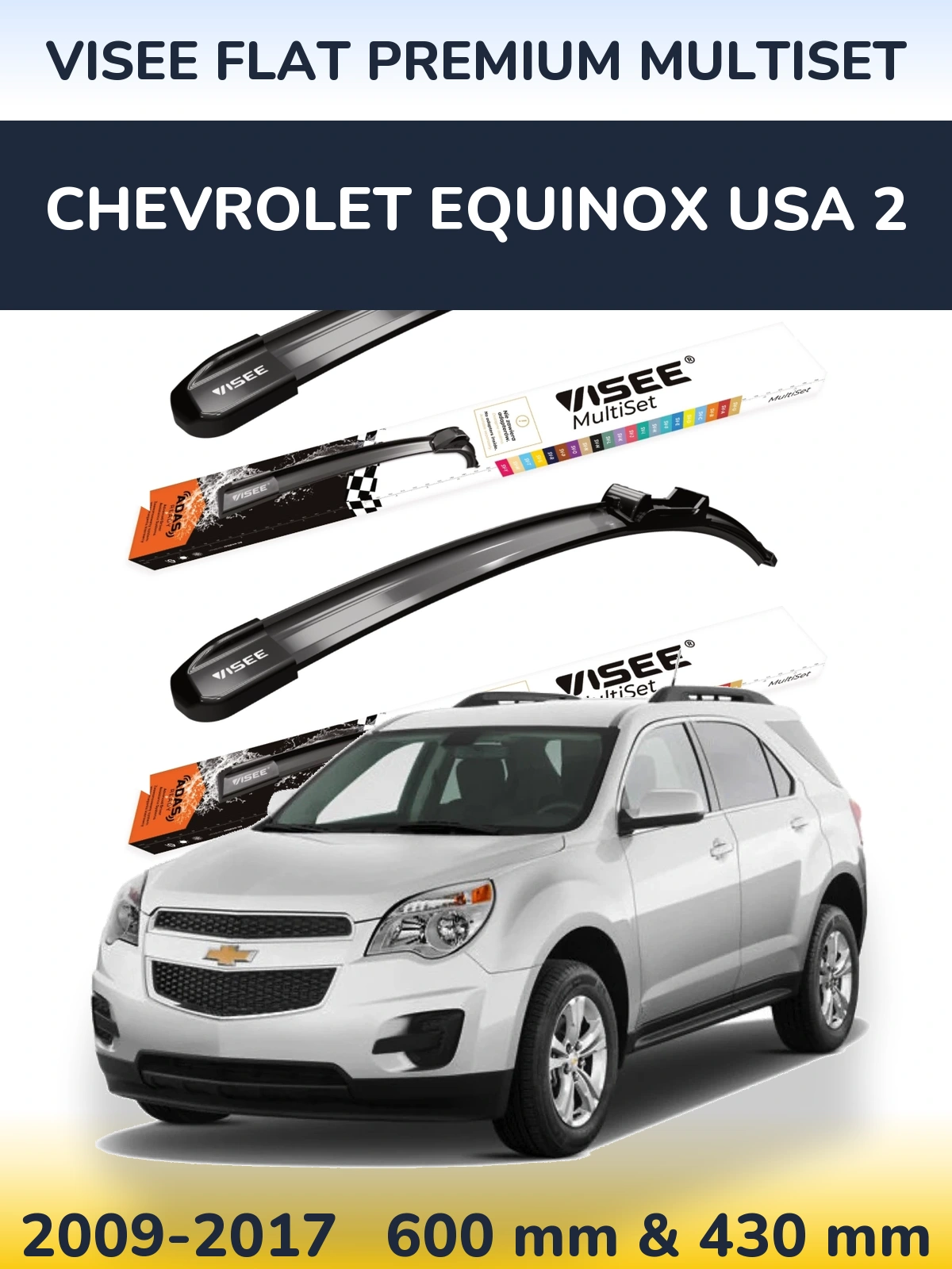 Комплект передніх щіток VISEE FLAT PREMIUM MultiSet 600 & 430 мм для Chevrolet Equinox USA 2 2009-2017