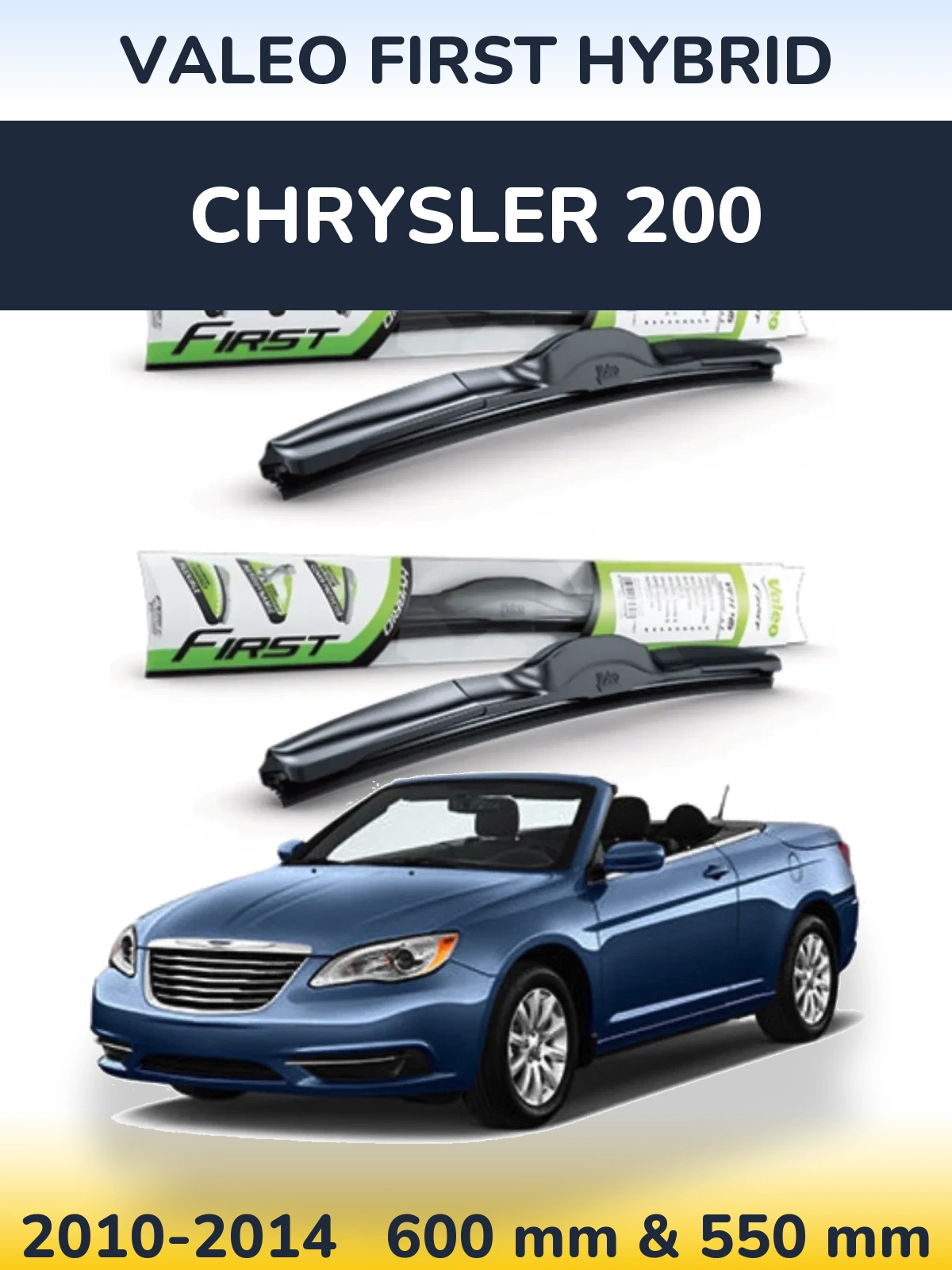 Front wiper blade set Valeo First Hybrid 600 & 550 mm for Chrysler 200 2010-2014