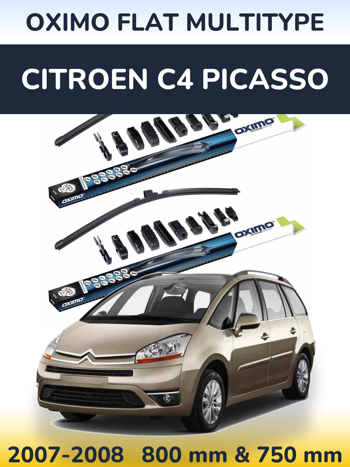Front wiper blade set Oximo Flat MultiTüüpe 800 & 750 mm for Citroen C4 Picasso 2007-2008