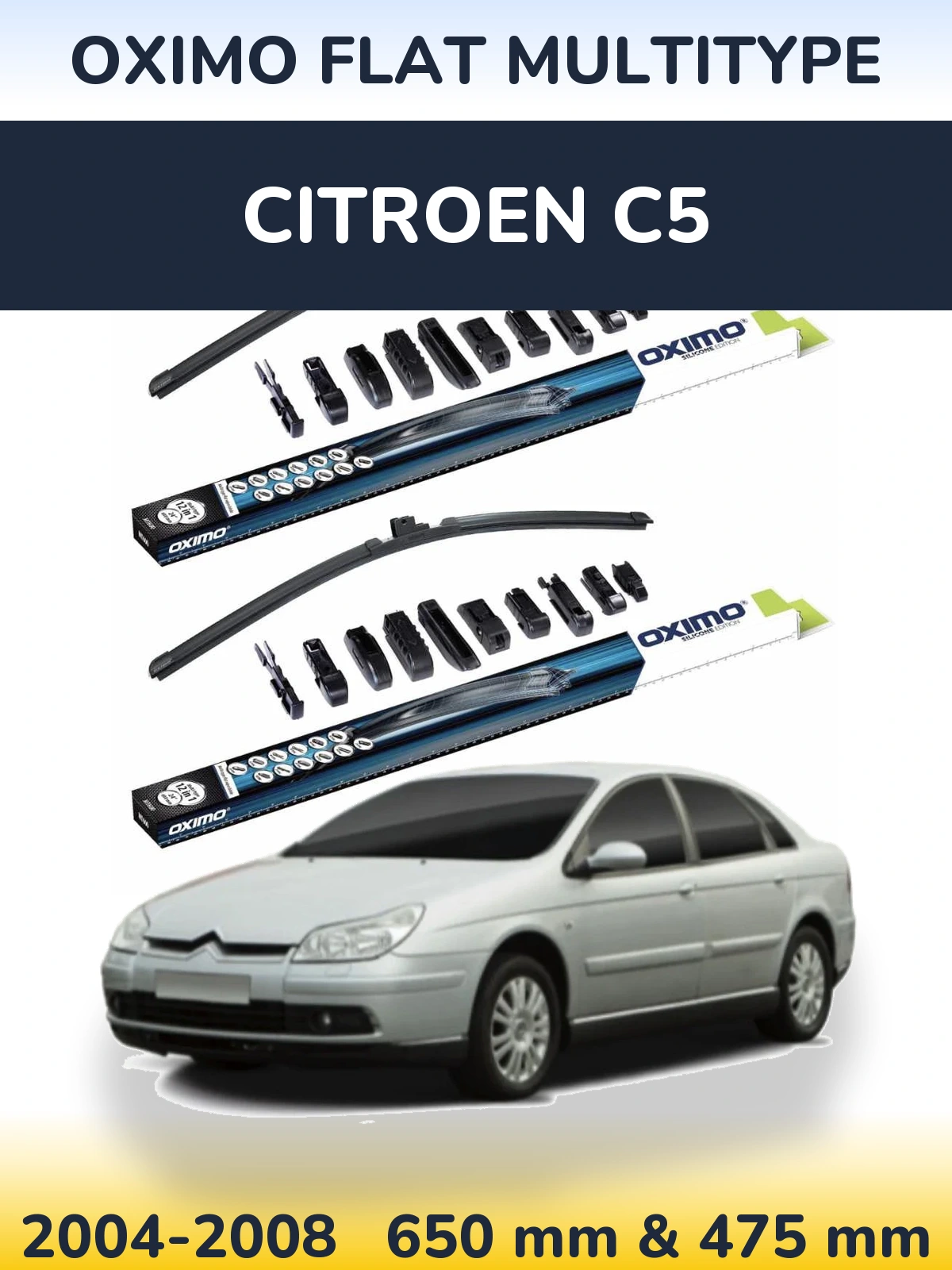 Front wiper blade set Oximo Flat MultiTüüpe 650 & 475 mm for Citroen C5 2004-2008