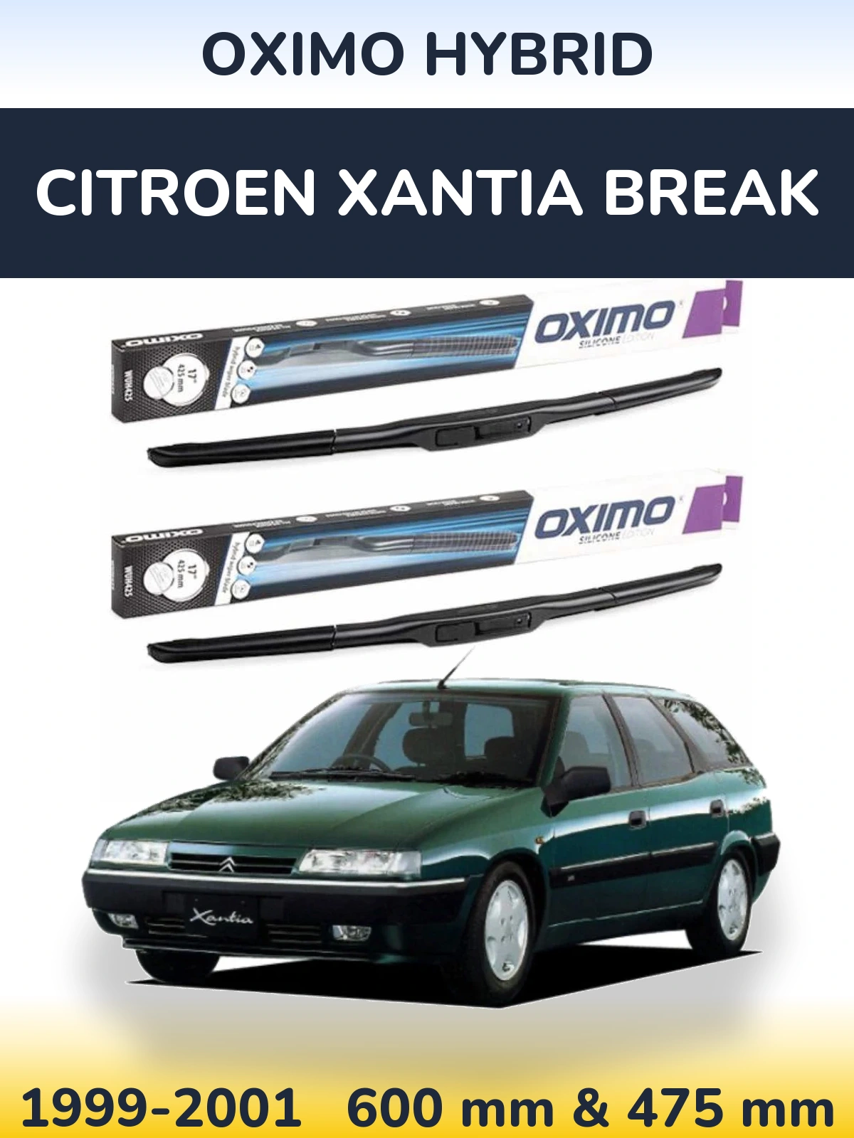 Комплект передніх щіток Oximo Hybrid 600 & 475 мм для Citroen Xantia Break 1999-2001